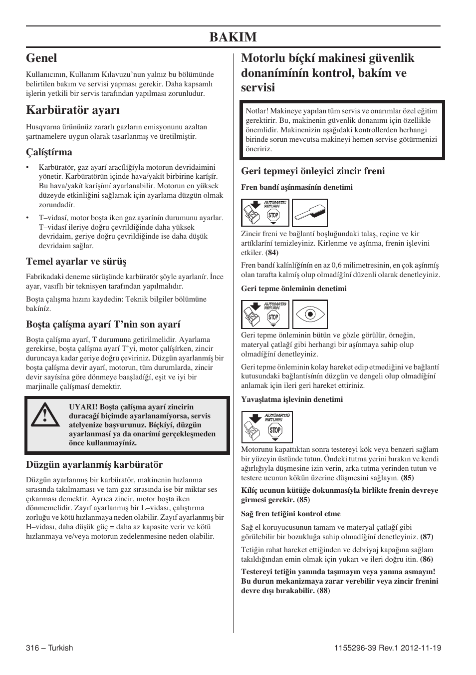 Bakim, Genel, Karbüratör ayarı | Husqvarna 135E User Manual | Page 316 / 382