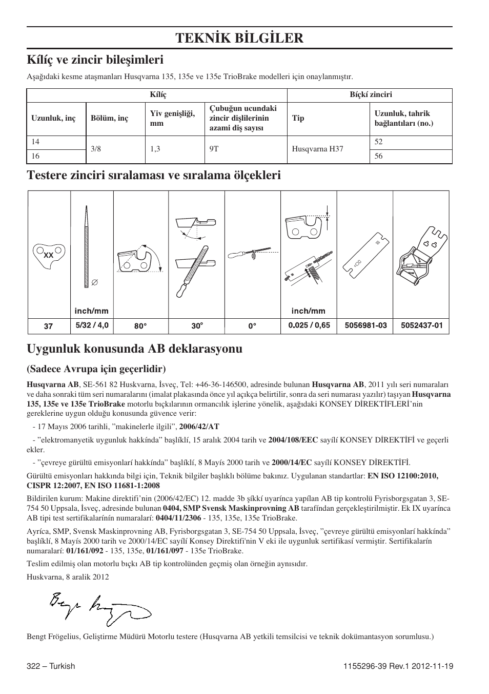 Tekn‹k b‹lg‹ler, Kílíç ve zincir bileﬂimleri, Sadece avrupa için geçerlidir) | Husqvarna 135E User Manual | Page 322 / 382