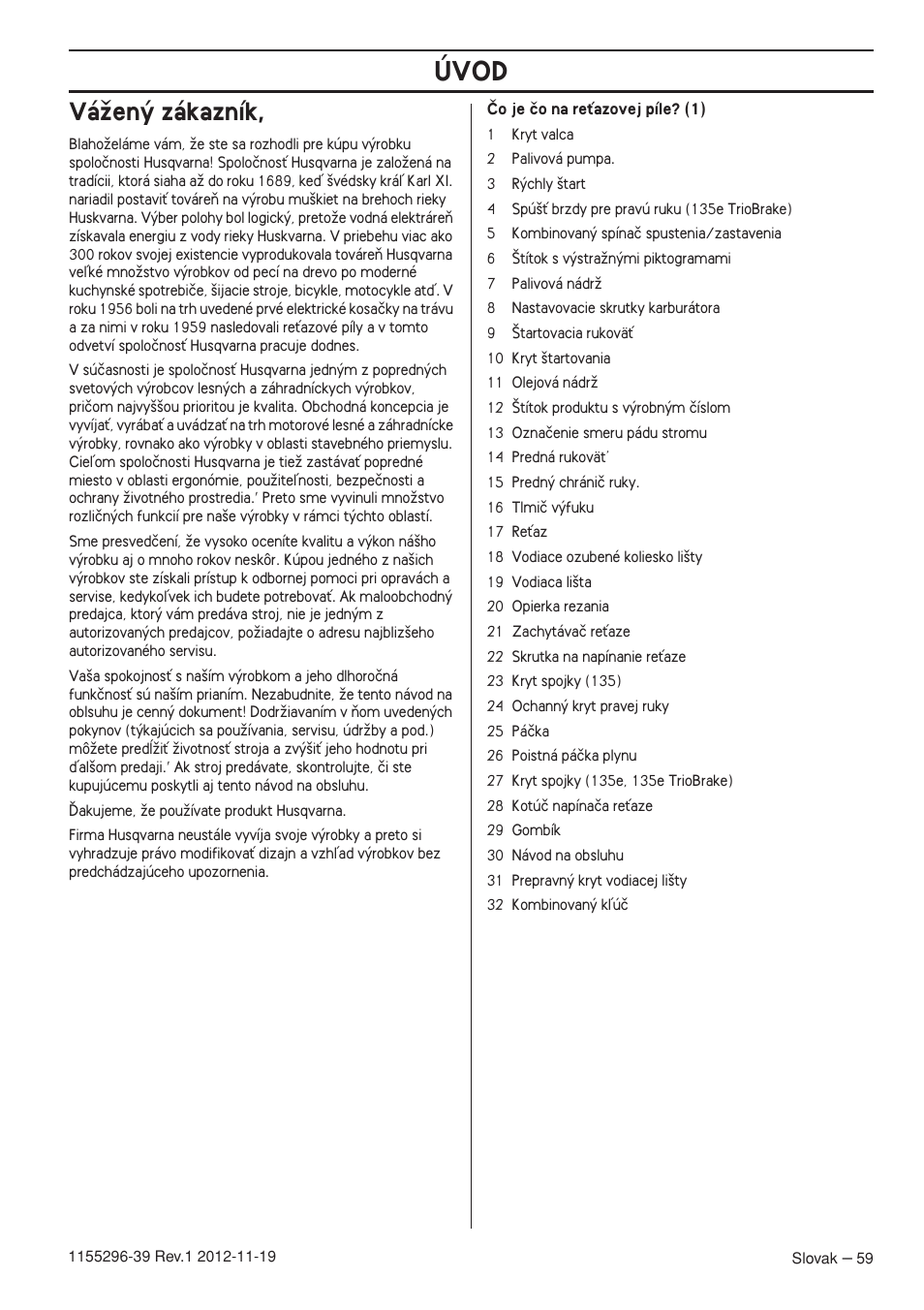 Váïen˘ zákazník, Úvod | Husqvarna 135E User Manual | Page 59 / 382