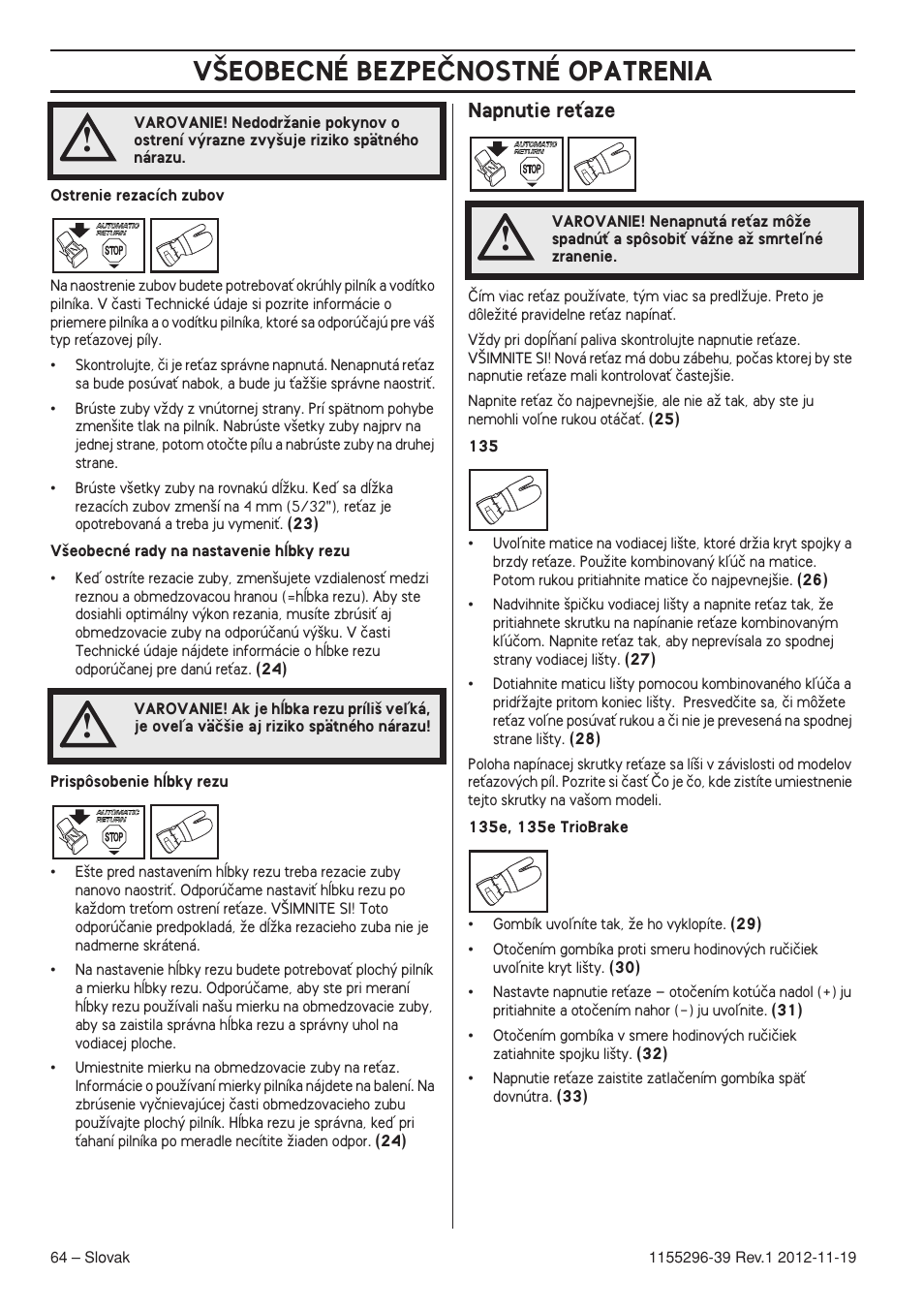 Napnutie reèaze, V·eobecné bezpeânostné opatrenia | Husqvarna 135E User Manual | Page 64 / 382