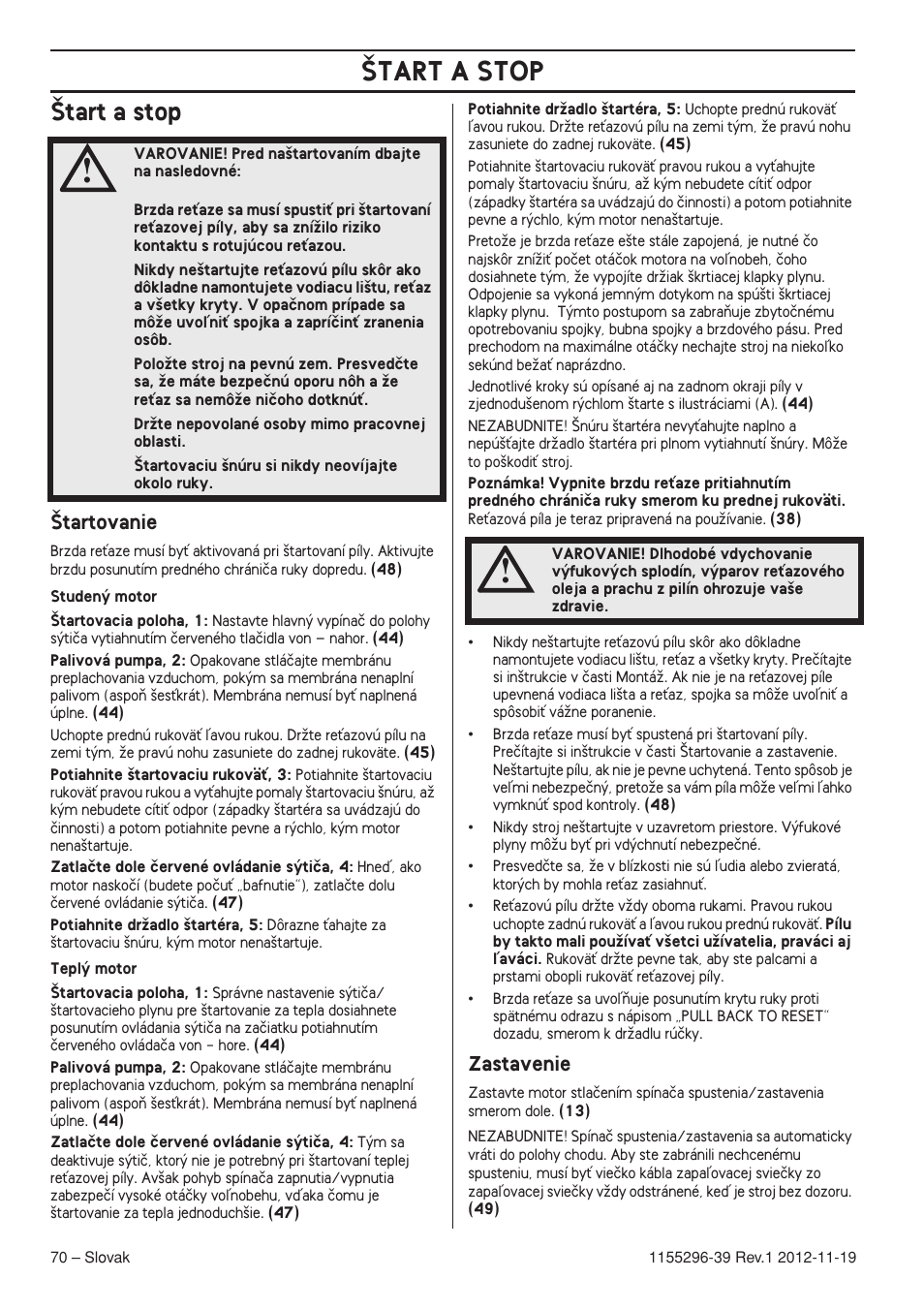 Tart a stop, Tartovanie, Zastavenie | Husqvarna 135E User Manual | Page 70 / 382