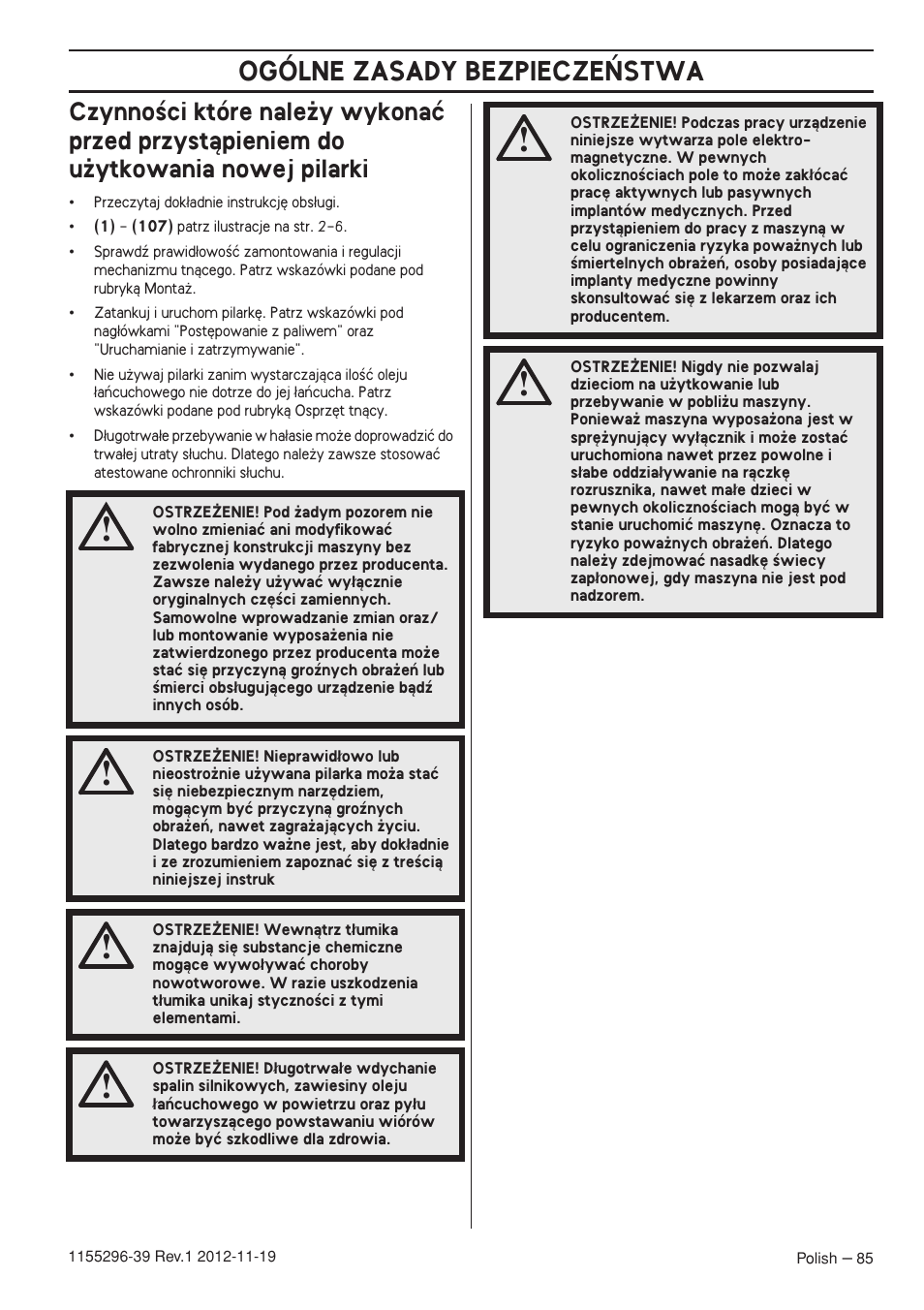 Ogólne zasady bezpiecze¡stwa | Husqvarna 135E User Manual | Page 85 / 382