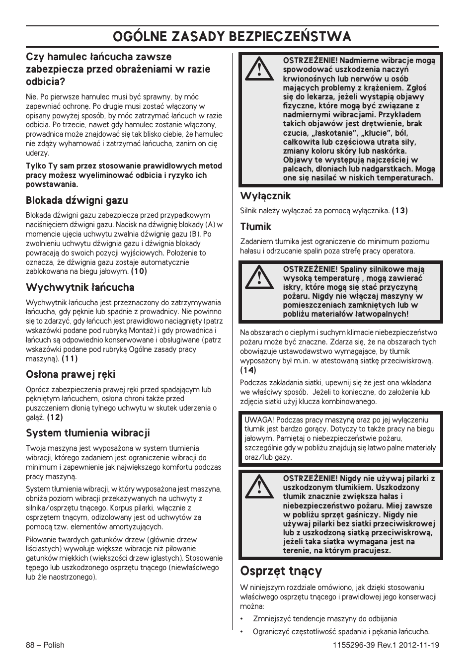Blokada dêwigni gazu, Wychwytnik ¸aƒcucha, Os¸ona prawej r´ki | System t¸umienia wibracji, Wy¸àcznik, T¸umik, Osprz´t tnàcy, Ogólne zasady bezpiecze¡stwa | Husqvarna 135E User Manual | Page 88 / 382