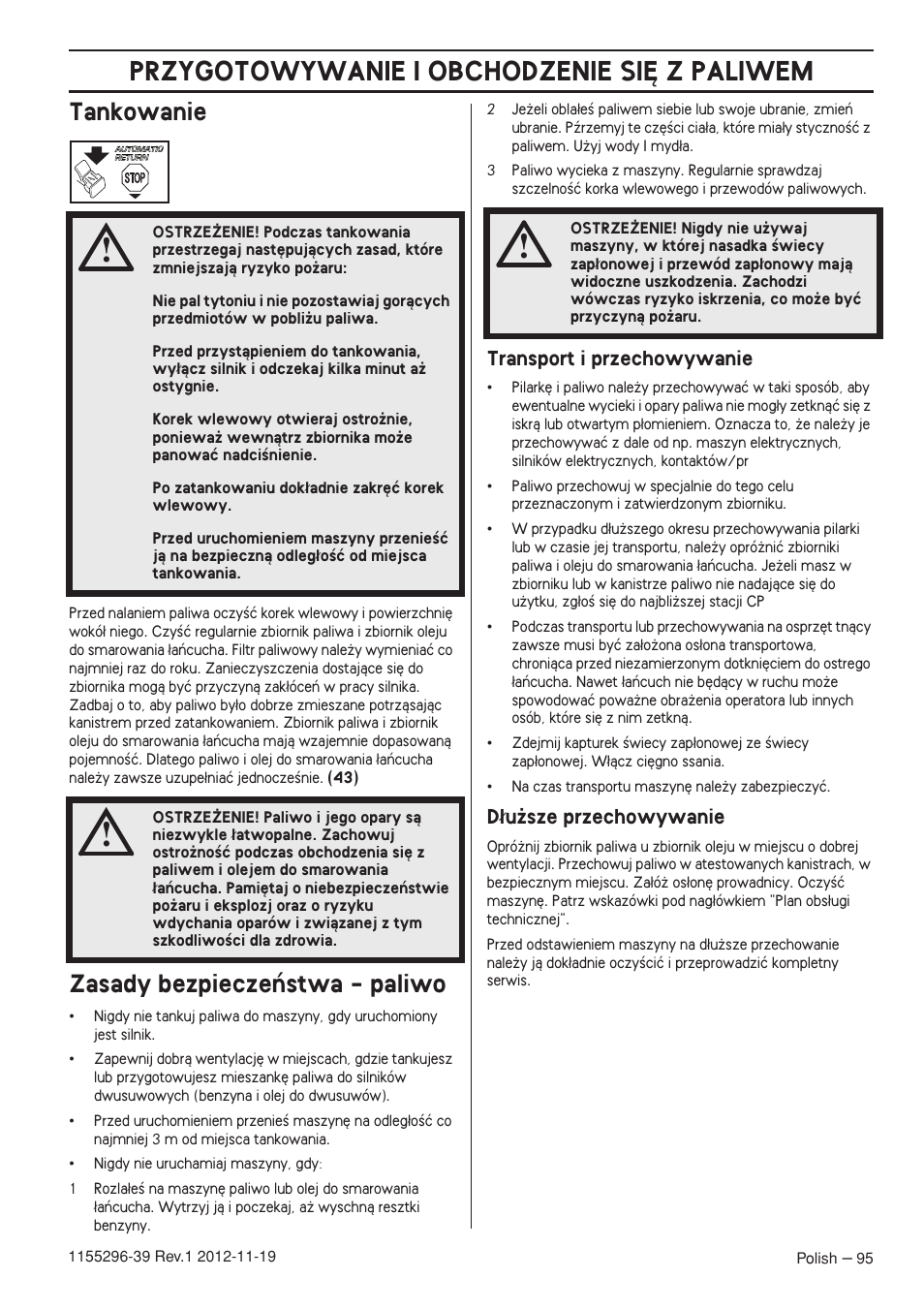 Tankowanie, Zasady bezpieczeƒstwa - paliwo, Transport i przechowywanie | D¸u˝sze przechowywanie, Przygotowywanie i obchodzenie si¢ z paliwem | Husqvarna 135E User Manual | Page 95 / 382