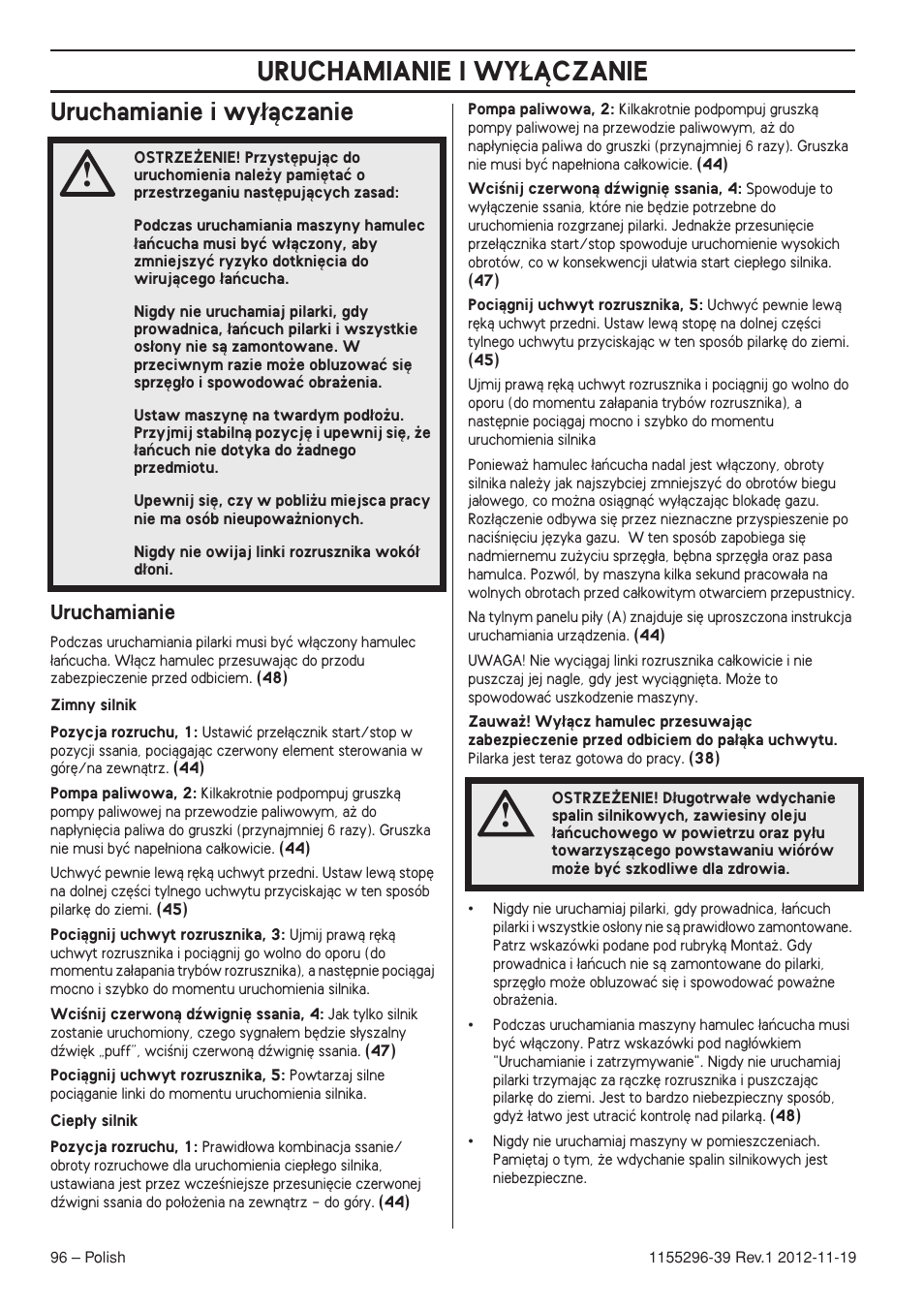 Uruchamianie i wy¸àczanie, Uruchamianie, Uruchamianie i wy¸ñczanie | Uruchamianie i wy∏àczanie | Husqvarna 135E User Manual | Page 96 / 382