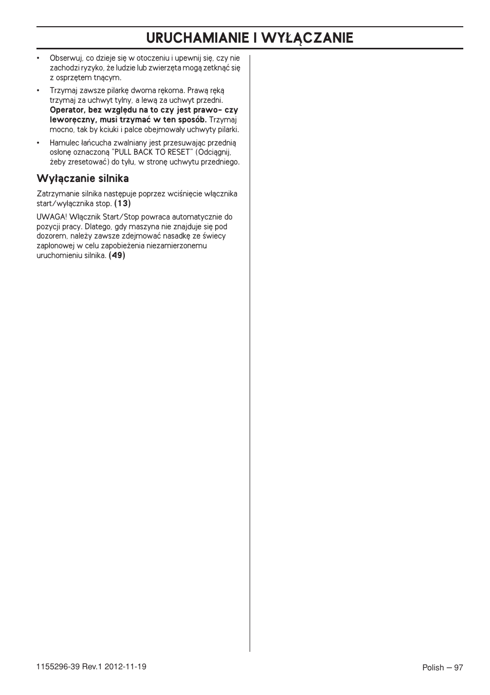 Wy¸àczanie silnika, Uruchamianie i wy¸ñczanie, Wy∏àczanie silnika | Husqvarna 135E User Manual | Page 97 / 382