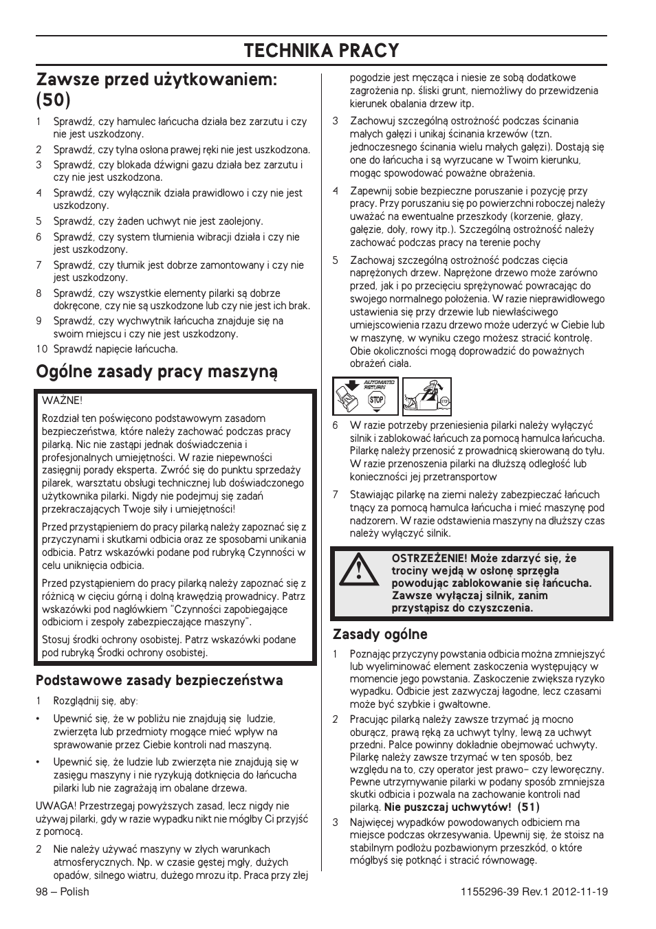 Zawsze przed u˝ytkowaniem: (50), Ogólne zasady pracy maszynà, Podstawowe zasady bezpieczeƒstwa | Zasady ogólne, Technika pracy | Husqvarna 135E User Manual | Page 98 / 382