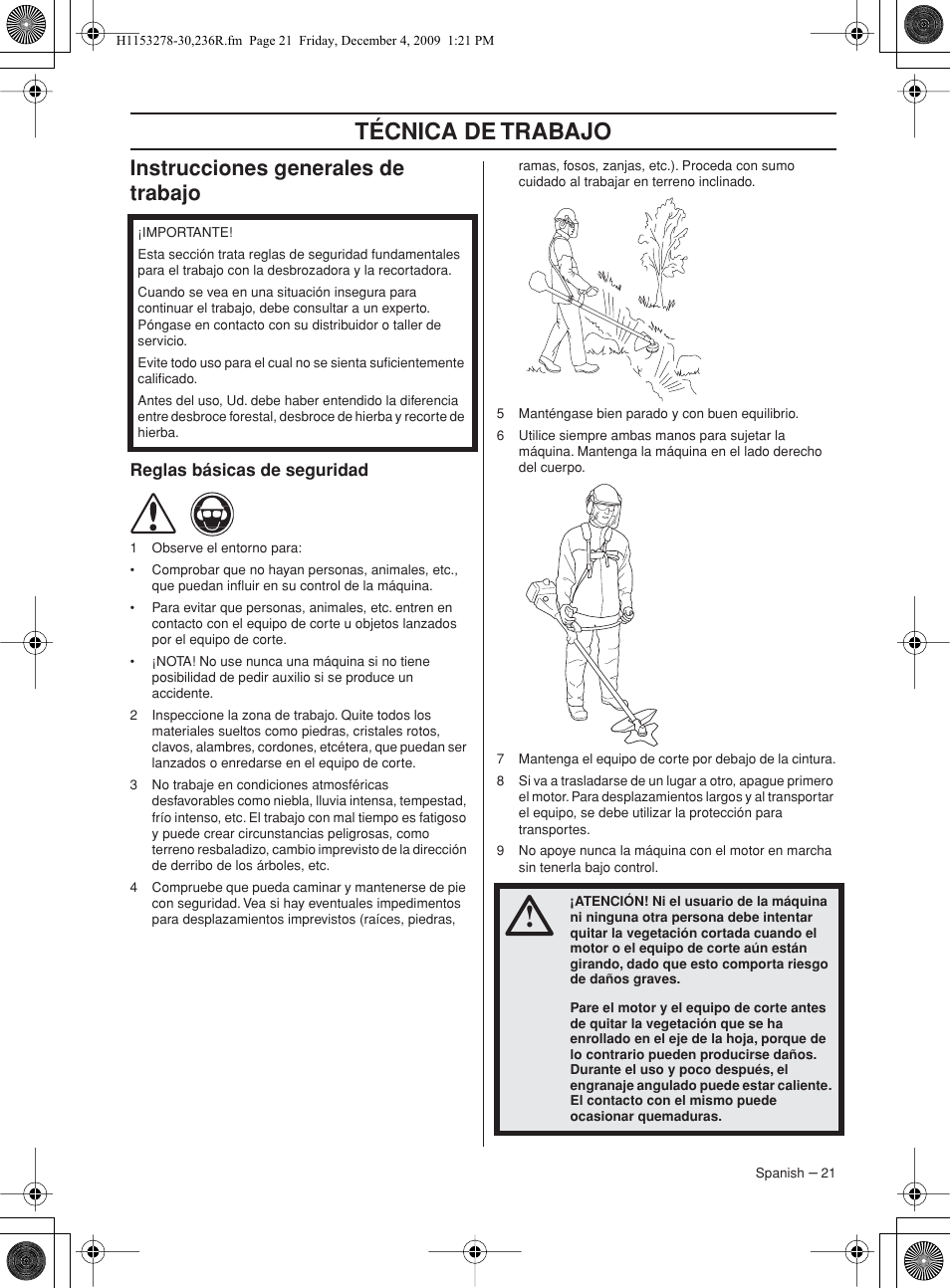 Instrucciones generales de trabajo, Reglas básicas de seguridad, Técnica de trabajo | Husqvarna 236 User Manual | Page 21 / 120