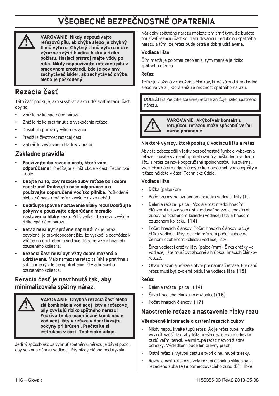 Rezacia ãasè, Základné pravidlá, Naostrenie reèaze a nastavenie hæbky rezu | V·eobecné bezpeânostné opatrenia | Husqvarna 440eII User Manual | Page 116 / 366