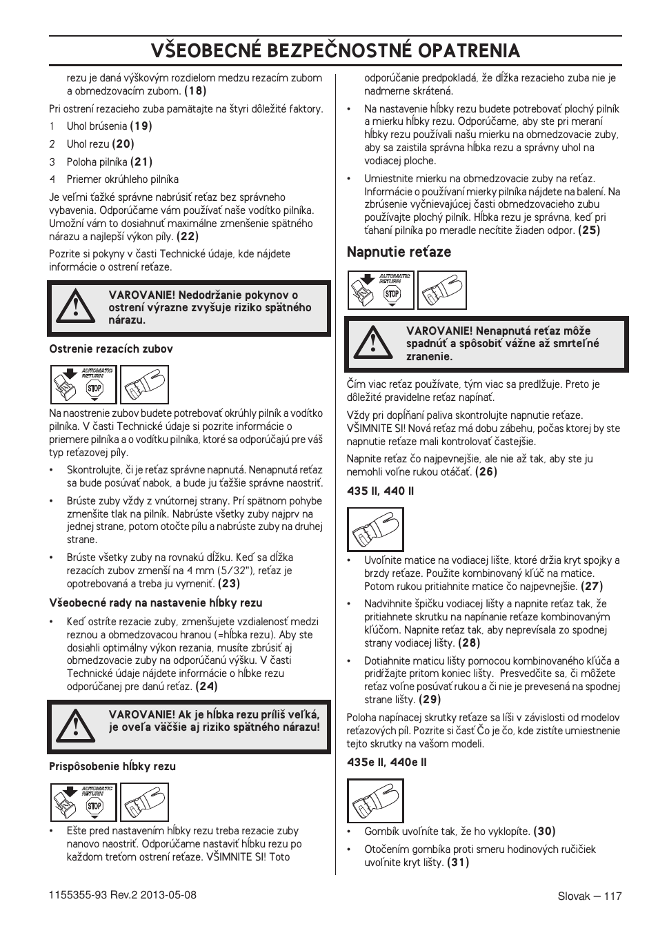 Napnutie reèaze, V·eobecné bezpeânostné opatrenia | Husqvarna 440eII User Manual | Page 117 / 366