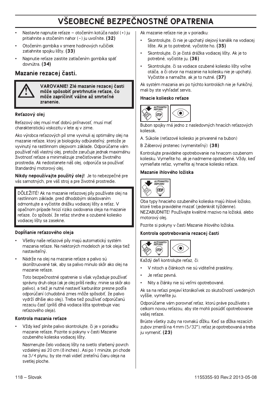 Mazanie rezacej ãasti, V·eobecné bezpeânostné opatrenia | Husqvarna 440eII User Manual | Page 118 / 366
