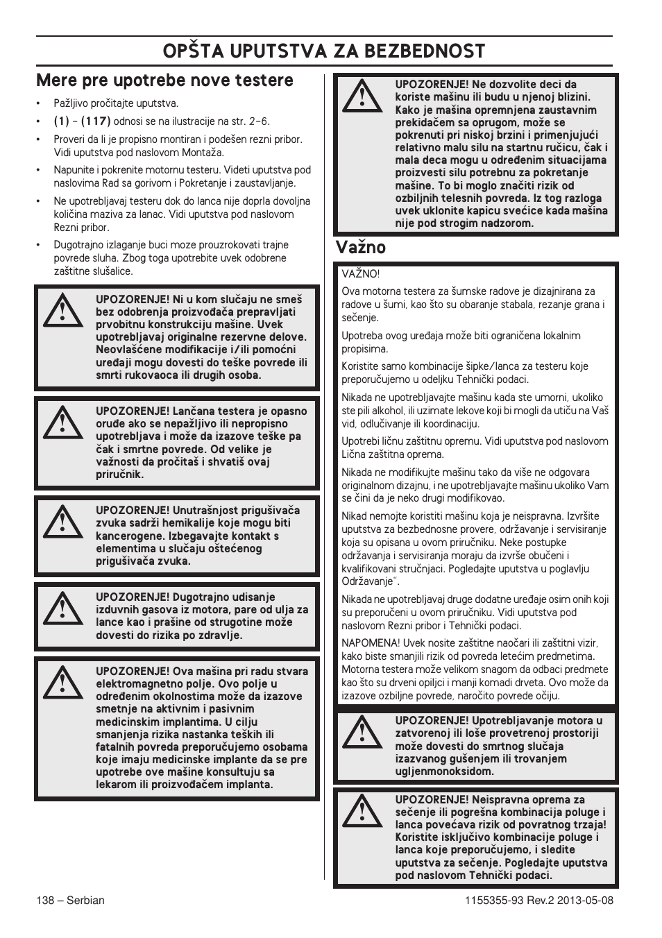 Mere pre upotrebe nove testere, Vaïno, Op·ta uputstva za bezbednost | Husqvarna 440eII User Manual | Page 138 / 366