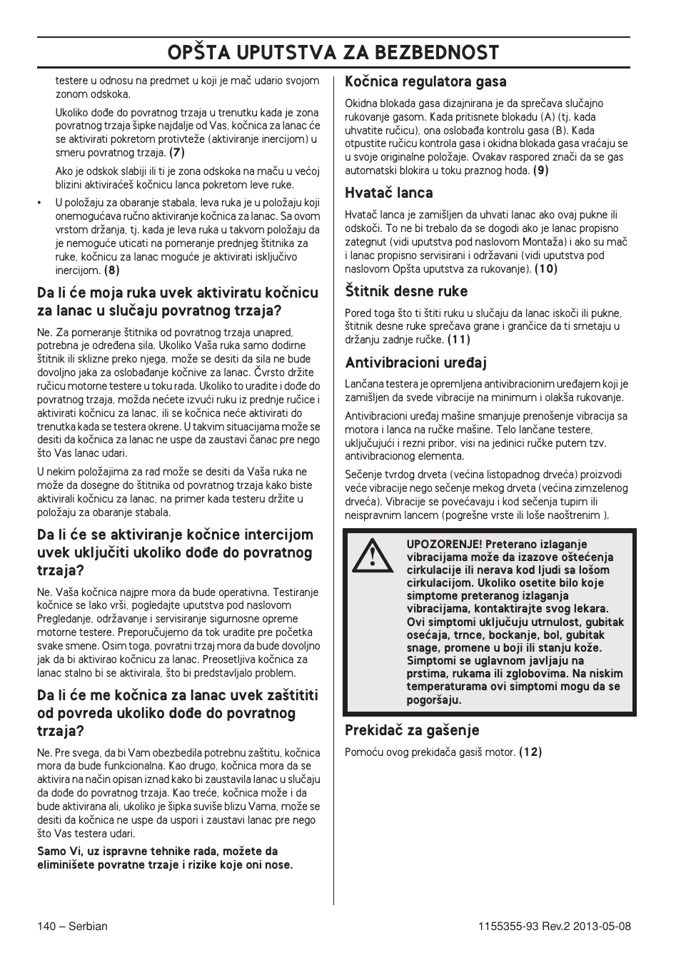 Koãnica regulatora gasa, Hvataã lanca, Titnik desne ruke | Antivibracioni ure÷aj, Prekidaã za ga‰enje, Op·ta uputstva za bezbednost | Husqvarna 440eII User Manual | Page 140 / 366