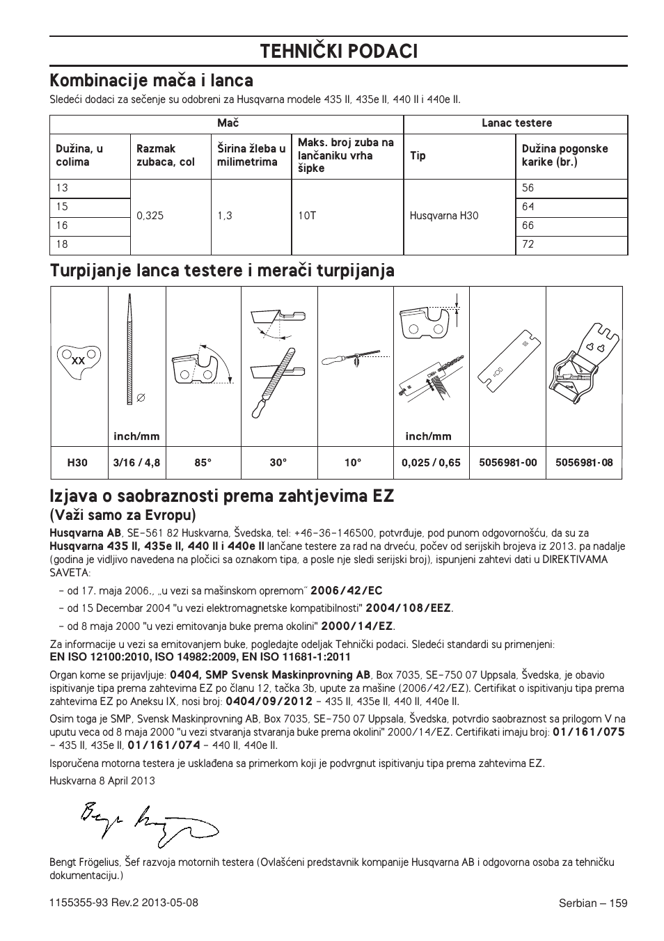 Kombinacije maãa i lanca, Turpijanje lanca testere i meraãi turpijanja, Izjava o saobraznosti prema zahtjevima ez | Vaïi samo za evropu), Tehniâki podaci | Husqvarna 440eII User Manual | Page 159 / 366