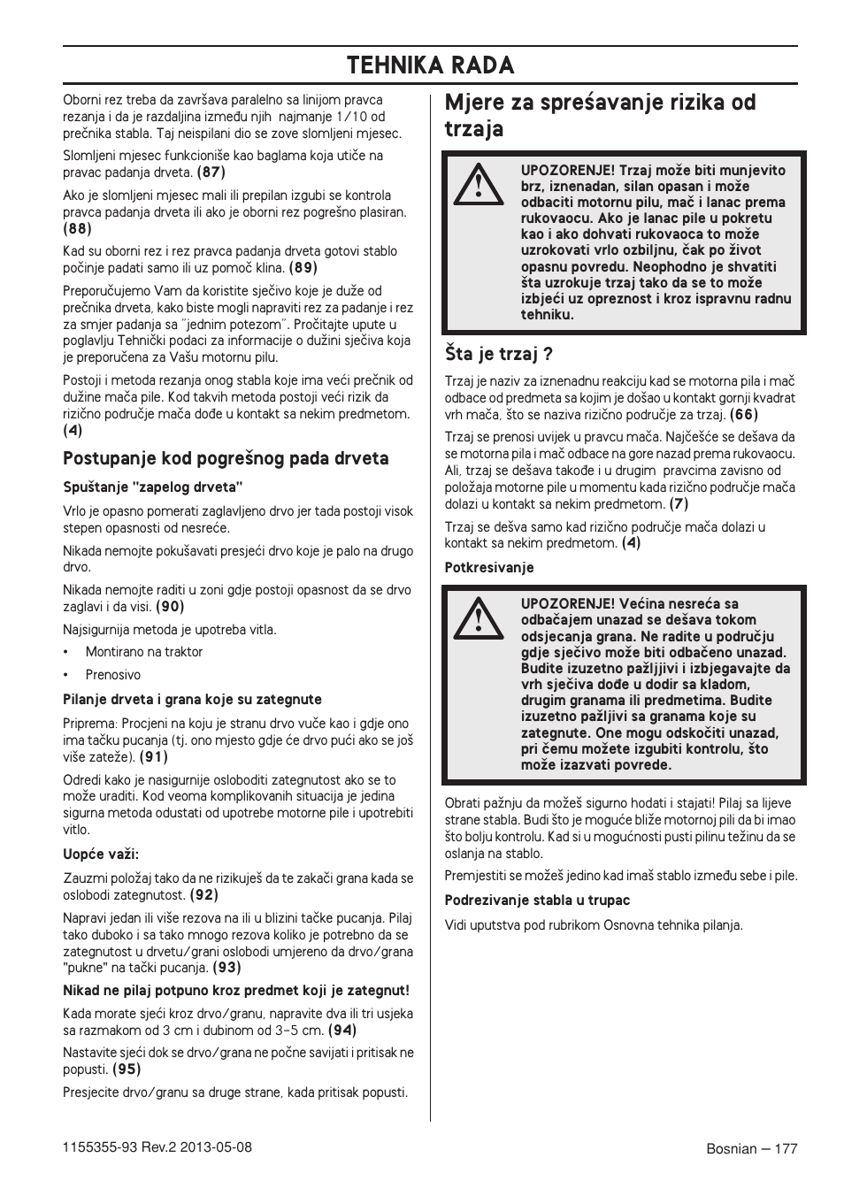 Postupanje kod pogre‰nog pada drveta, Mjere za spreêavanje rizika od trzaja, Ta je trzaj | Tehnika rada | Husqvarna 440eII User Manual | Page 177 / 366