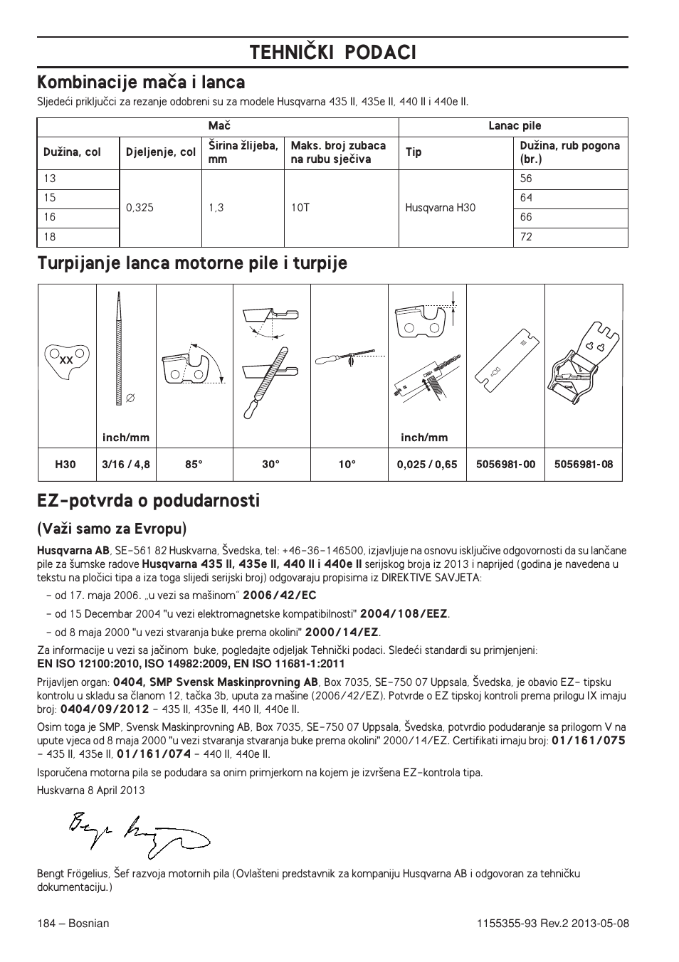 Kombinacije maãa i lanca, Turpijanje lanca motorne pile i turpije, Ez-potvrda o podudarnosti | Vaïi samo za evropu), Tehniâki podaci | Husqvarna 440eII User Manual | Page 184 / 366