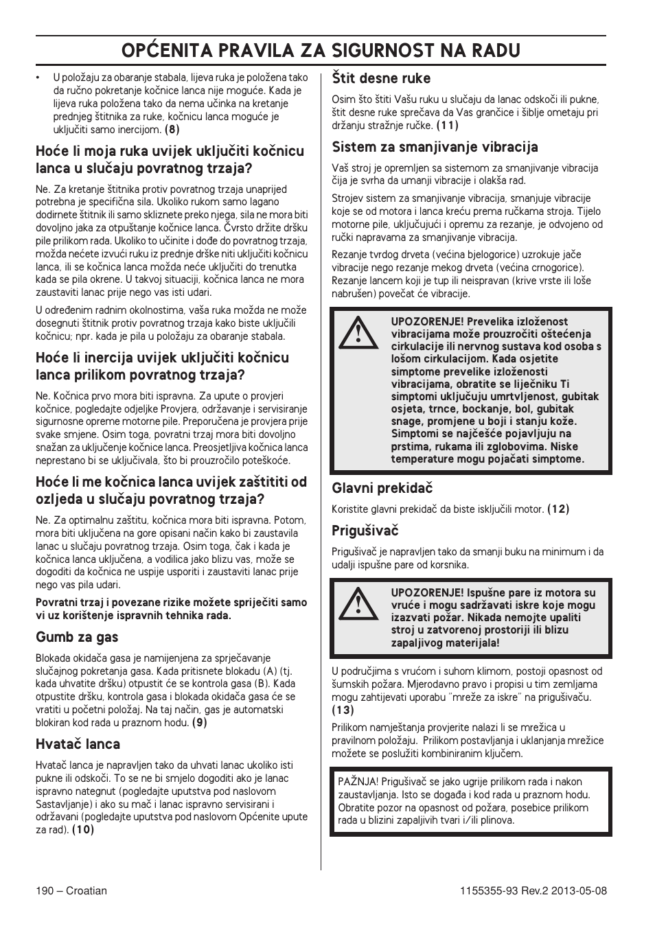 Gumb za gas, Hvataã lanca, Tit desne ruke | Sistem za smanjivanje vibracija, Glavni prekidaã, Prigu‰ivaã, Opåenita pravila za sigurnost na radu | Husqvarna 440eII User Manual | Page 190 / 366