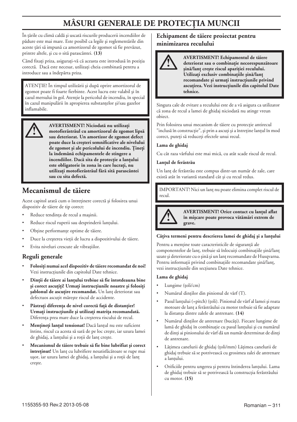 Mecanismul de tãiere, Reguli generale, Mâsuri generale de protecöia muncii | Husqvarna 440eII User Manual | Page 311 / 366