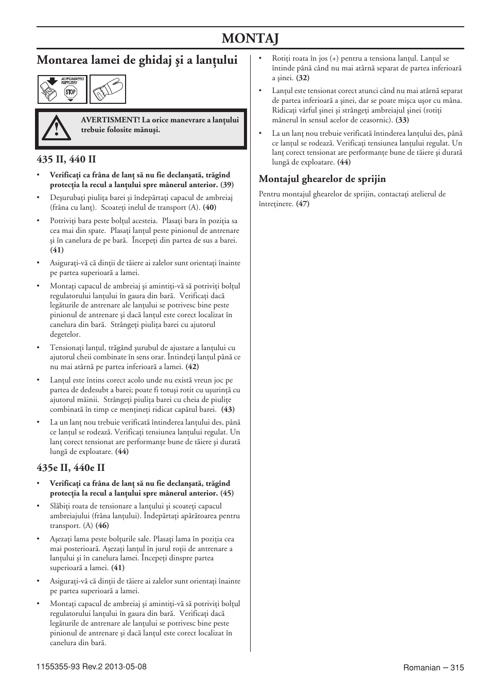 Montarea lamei de ghidaj äi a lanöului, 435 ii, 440 ii, 435e ii, 440e ii | Montajul ghearelor de sprijin, Montaj | Husqvarna 440eII User Manual | Page 315 / 366