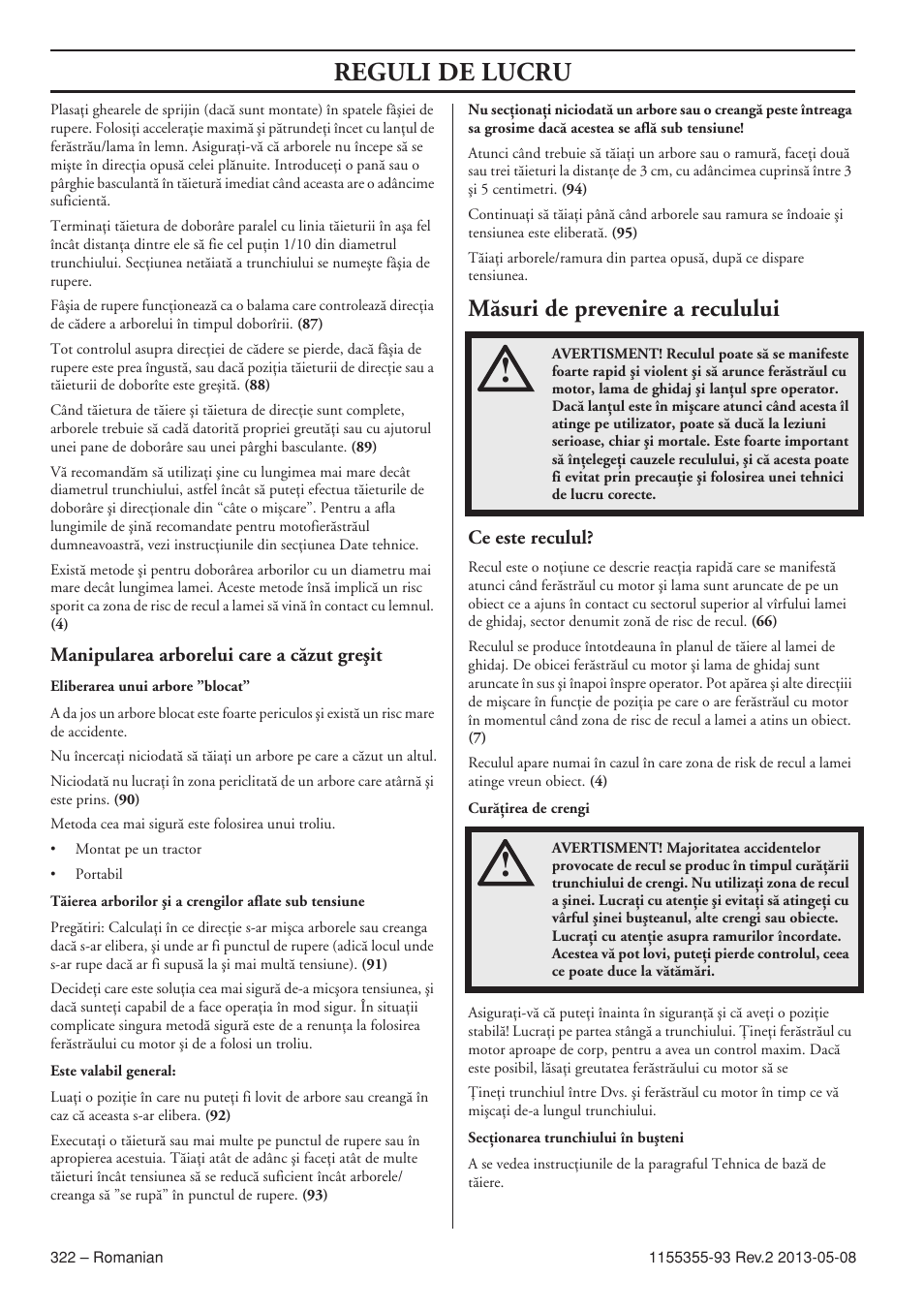 Manipularea arborelui care a cãzut greäit, Mãsuri de prevenire a reculului, Ce este reculul | Reguli de lucru | Husqvarna 440eII User Manual | Page 322 / 366
