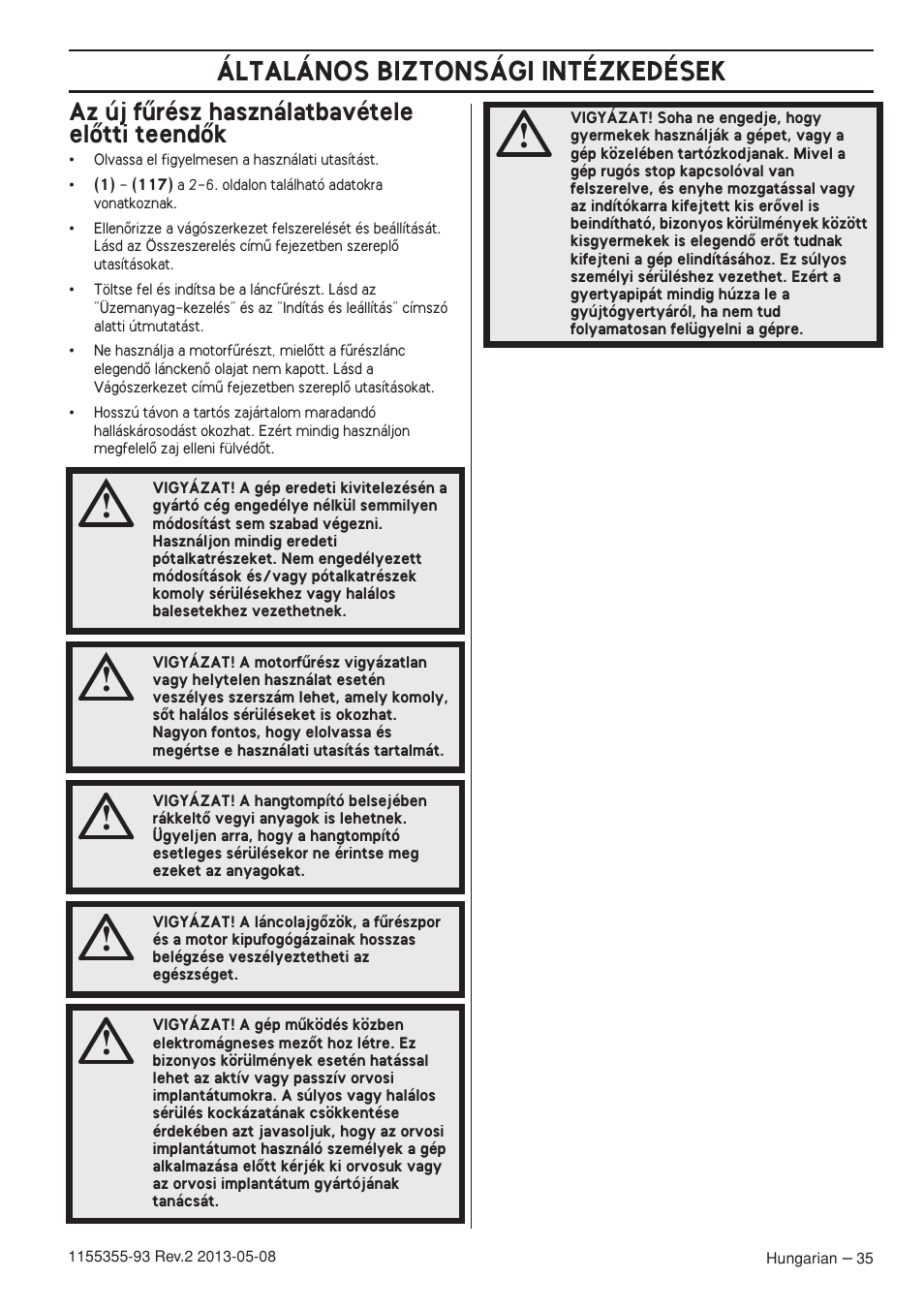 Az új fırész használatbavétele elœtti teendœk, Általános biztonsági intézkedések | Husqvarna 440eII User Manual | Page 35 / 366