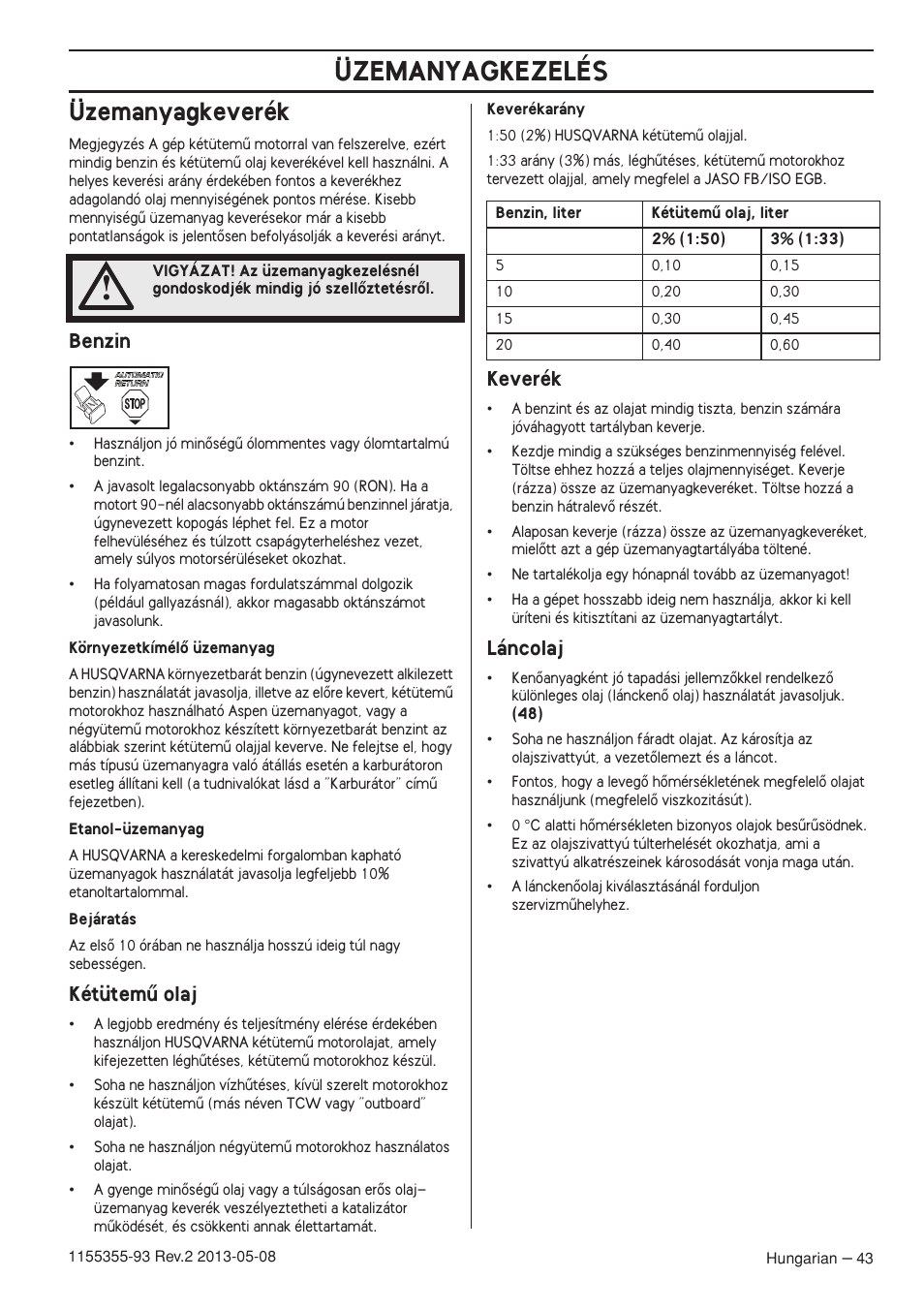 Üzemanyagkeverék, Benzin, Kétütemı olaj | Keverék, Láncolaj, Üzemanyagkezelés | Husqvarna 440eII User Manual | Page 43 / 366