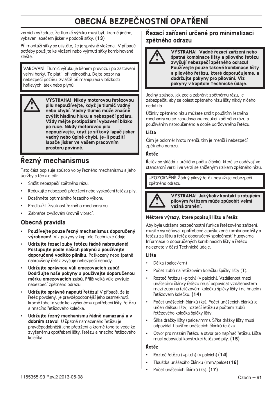 Ezn˘ mechanismus, Obecná pravidla, Obecná bezpeânostní opat¤ení | Husqvarna 440eII User Manual | Page 91 / 366