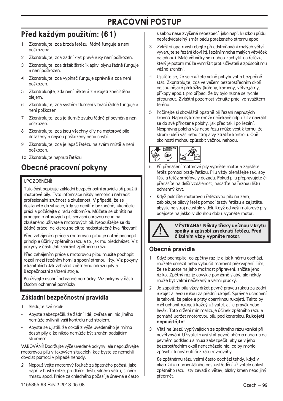 Pﬁed kaïd˘m pouïitím: (61), Obecné pracovní pokyny, Základní bezpeãnostní pravidla | Obecná pravidla, Pracovní postup | Husqvarna 440eII User Manual | Page 99 / 366