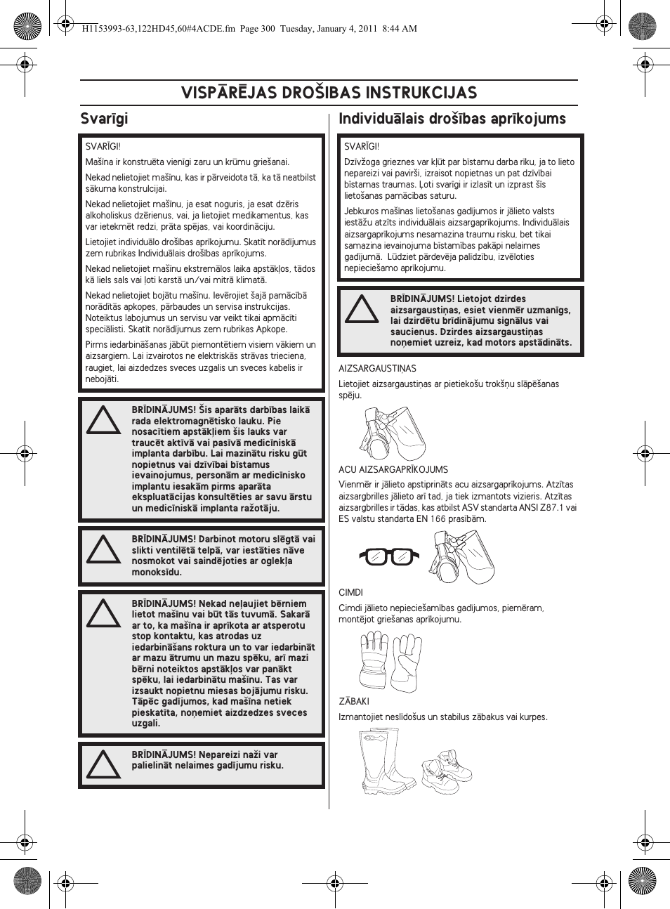 Vispårîjas dro·ibas instrukcijas, Svar¥gi individuçlais dro‰¥bas apr¥kojums | Husqvarna 122HD60 User Manual | Page 300 / 532