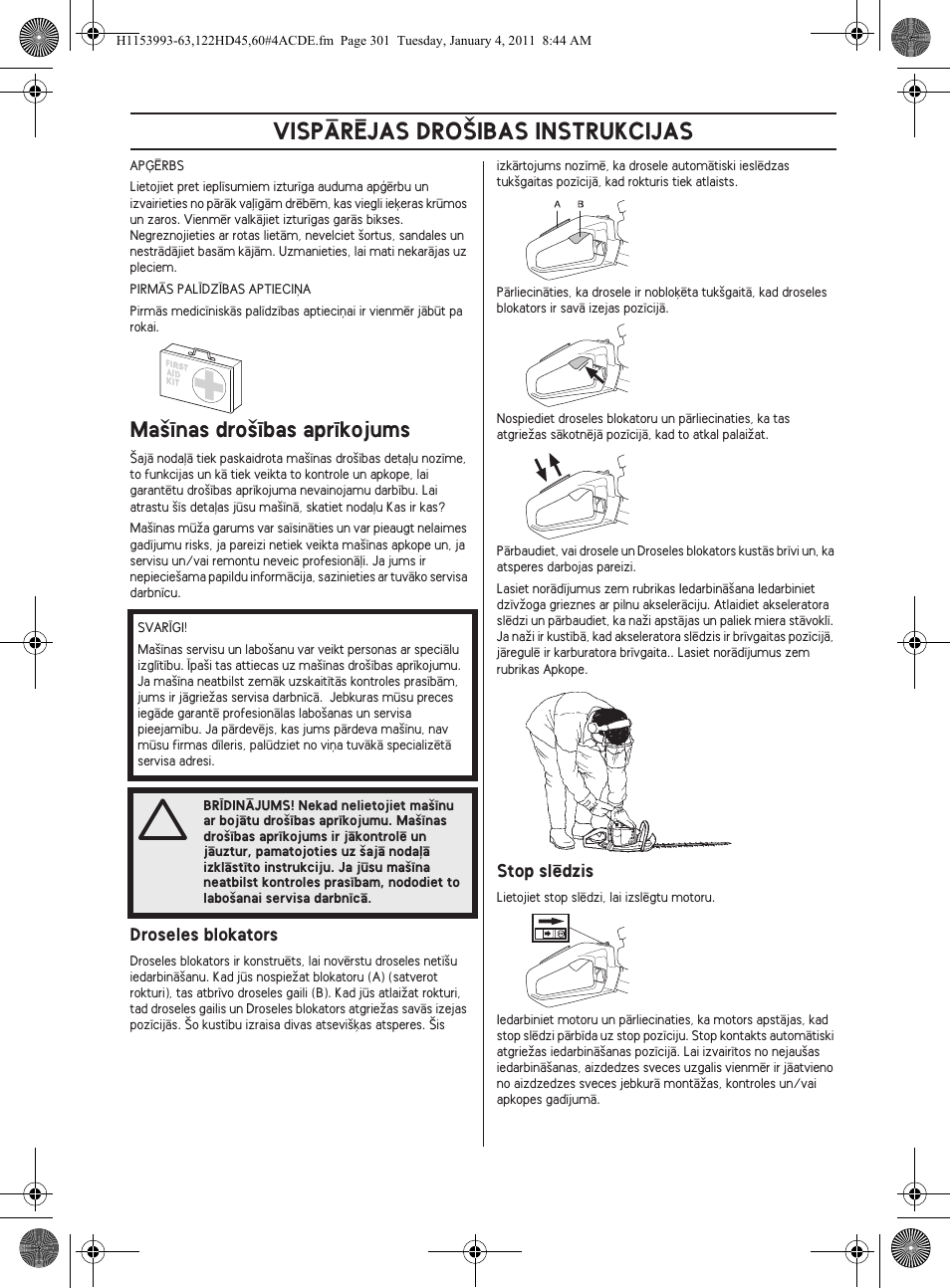 Vispårîjas dro·ibas instrukcijas, Ma‰¥nas dro‰¥bas apr¥kojums | Husqvarna 122HD60 User Manual | Page 301 / 532