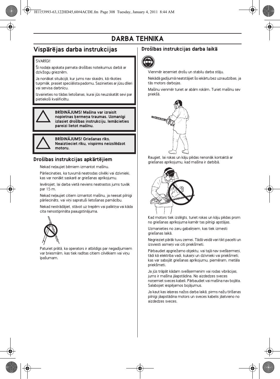 Darba tehnika, Vispçrïjas darba instrukcijas | Husqvarna 122HD60 User Manual | Page 308 / 532