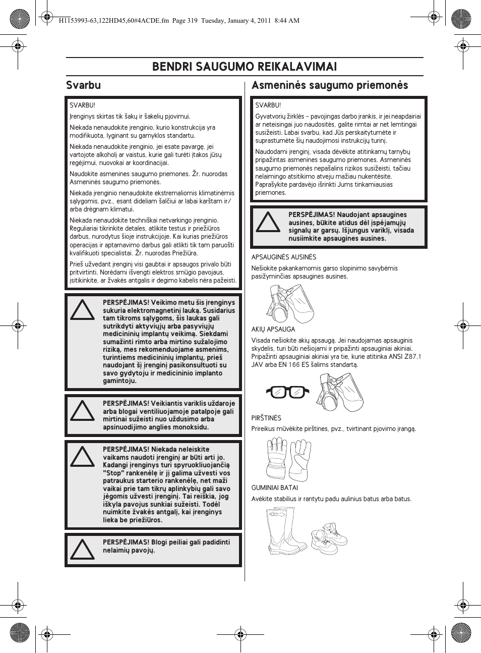 Bendri saugumo reikalavimai, Svarbu asmeninòs saugumo priemonòs | Husqvarna 122HD60 User Manual | Page 319 / 532