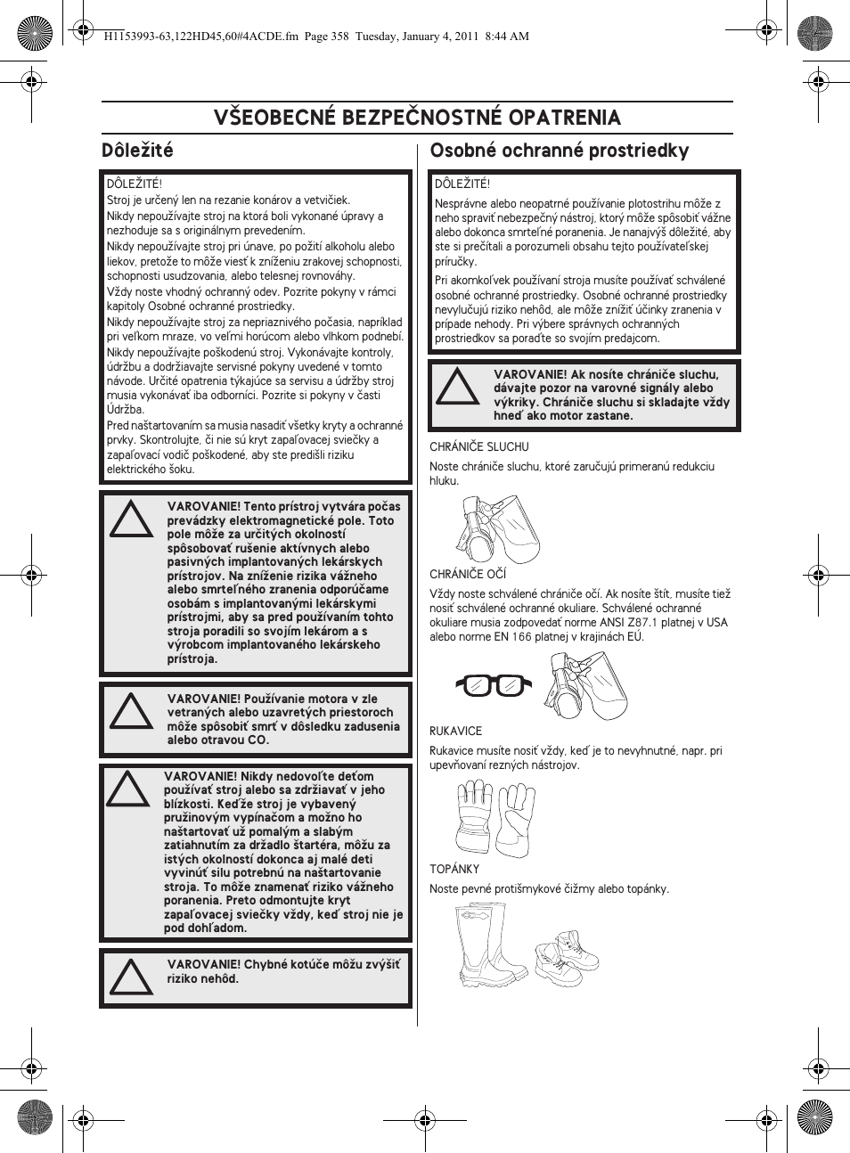 V·eobecné bezpeânostné opatrenia, Dôleïité osobné ochranné prostriedky | Husqvarna 122HD60 User Manual | Page 358 / 532