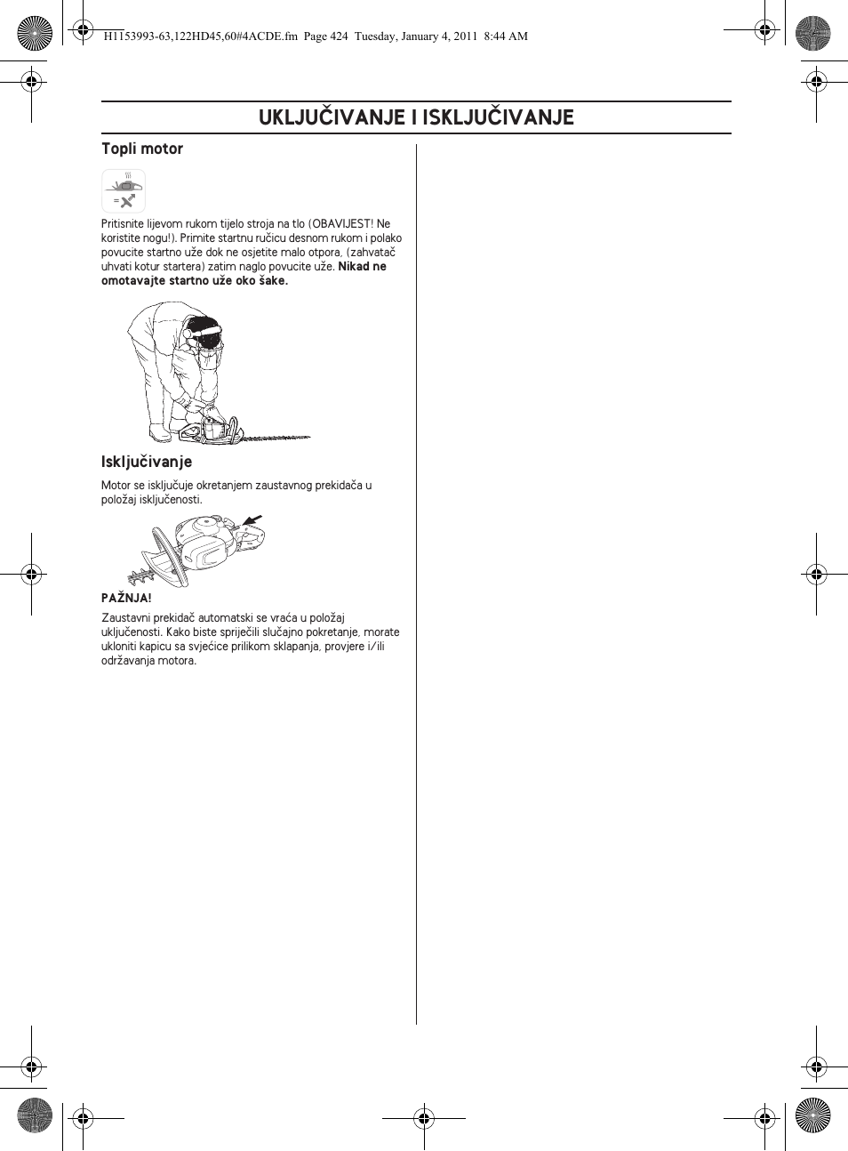 Ukljuâivanje i iskljuâivanje | Husqvarna 122HD60 User Manual | Page 424 / 532