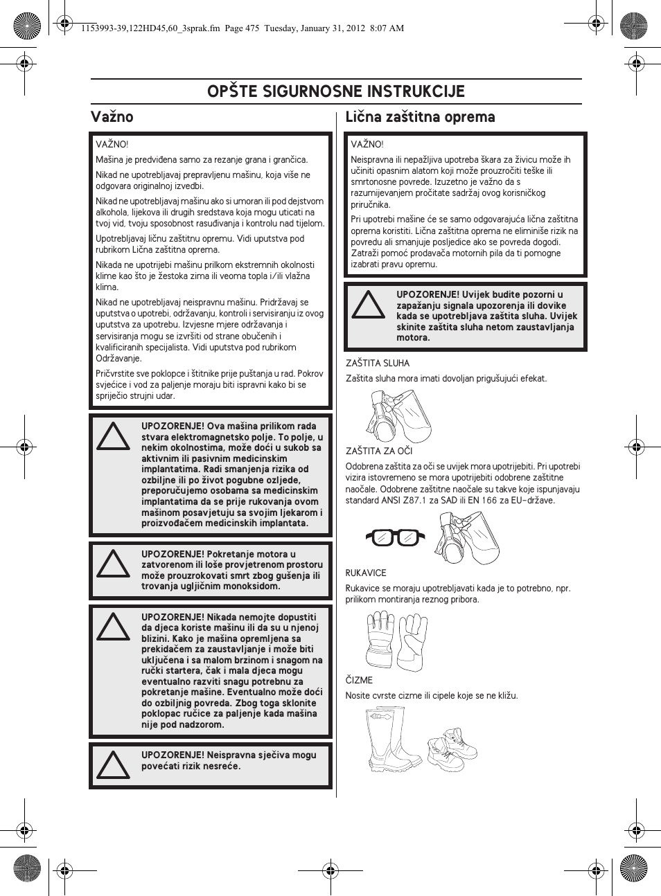 Op·te sigurnosne instrukcije, Vaïno liãna za‰titna oprema | Husqvarna 122HD60 User Manual | Page 475 / 532