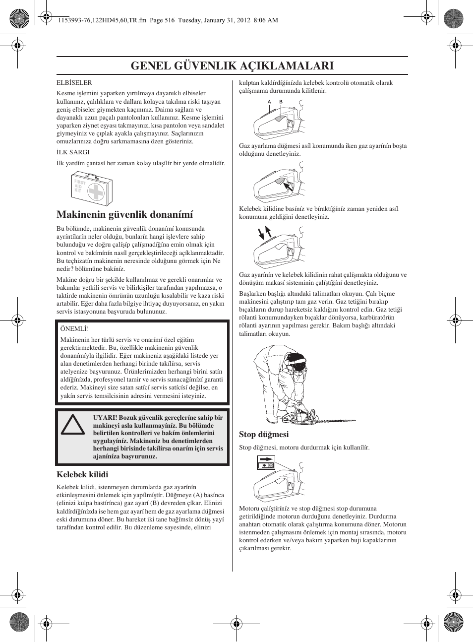 Genel güvenlik açiklamalari, Makinenin güvenlik donanímí | Husqvarna 122HD60 User Manual | Page 516 / 532