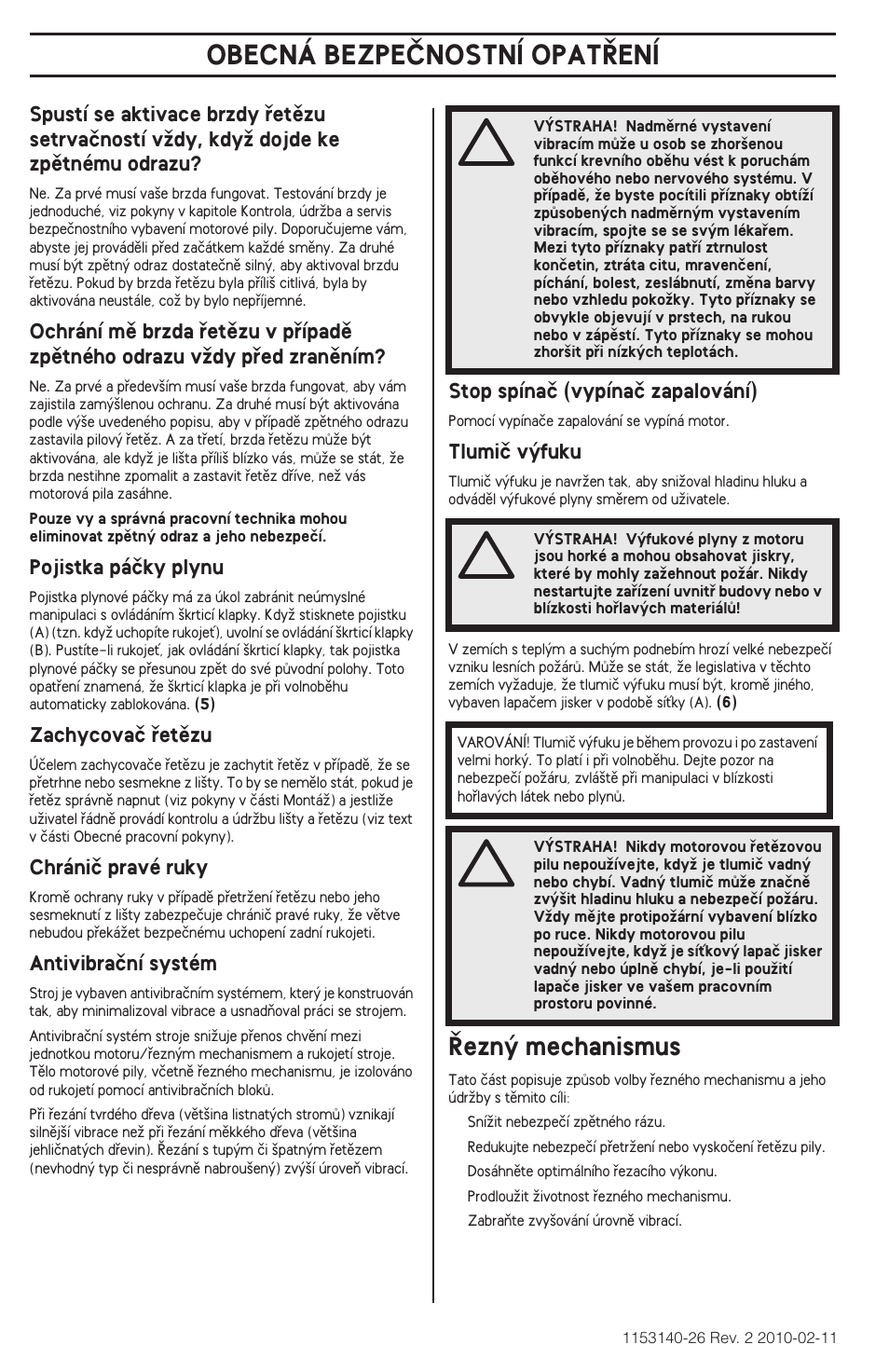 Obecná bezpeânostní opat¤ení, Ezn˘ mechanismus | Husqvarna 240e User Manual | Page 184 / 464