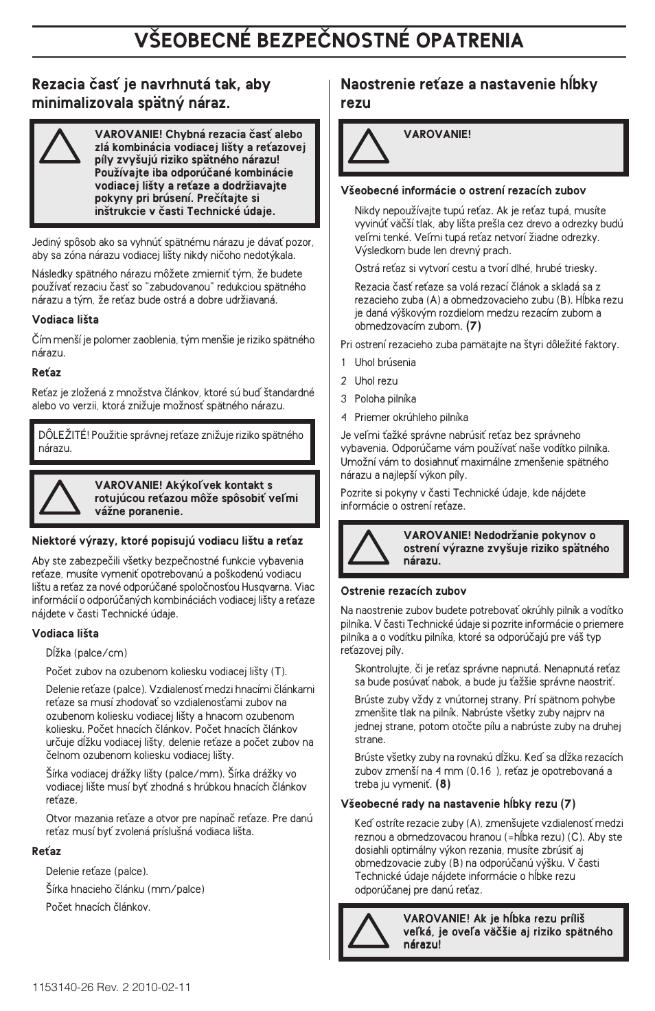 V·eobecné bezpeânostné opatrenia, Naostrenie reèaze a nastavenie hæbky rezu | Husqvarna 240e User Manual | Page 203 / 464