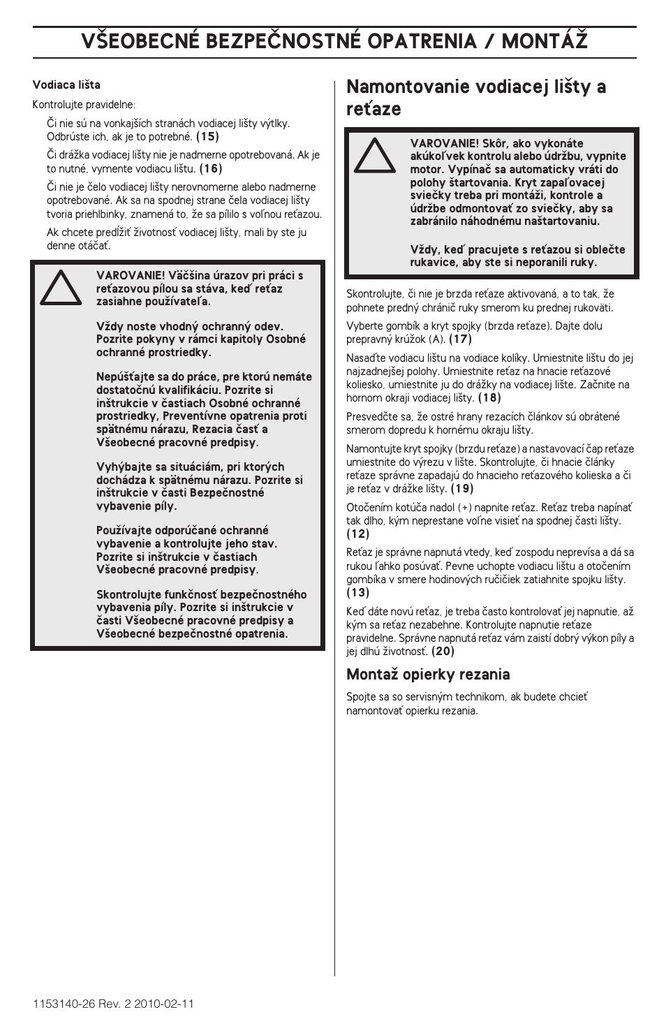 V·eobecné bezpeânostné opatrenia / montáî, Namontovanie vodiacej li‰ty a reèaze | Husqvarna 240e User Manual | Page 205 / 464