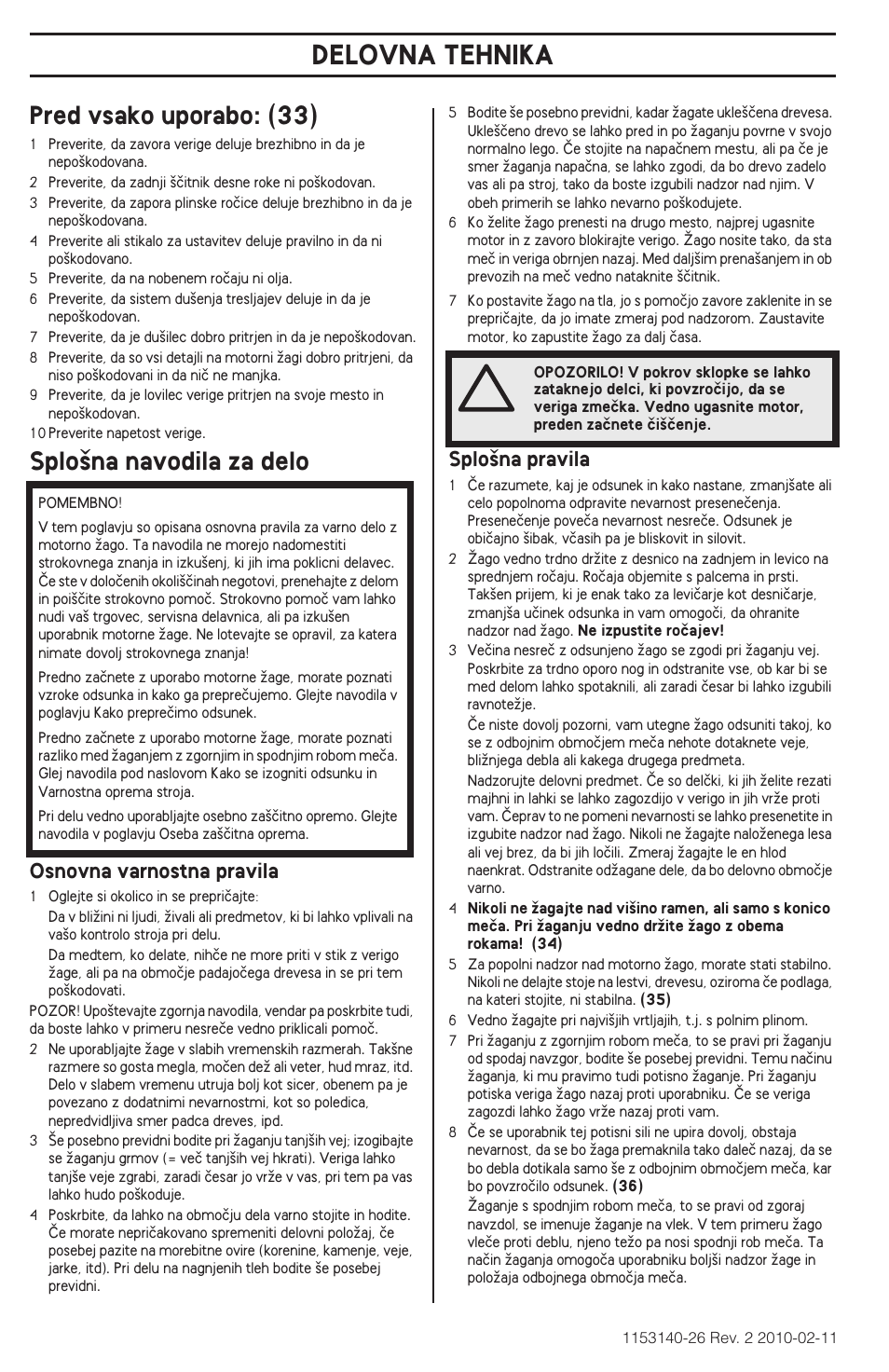 Delovna tehnika, Pred vsako uporabo: (33), Splo‰na navodila za delo | Osnovna varnostna pravila, Splo‰na pravila | Husqvarna 240e User Manual | Page 226 / 464