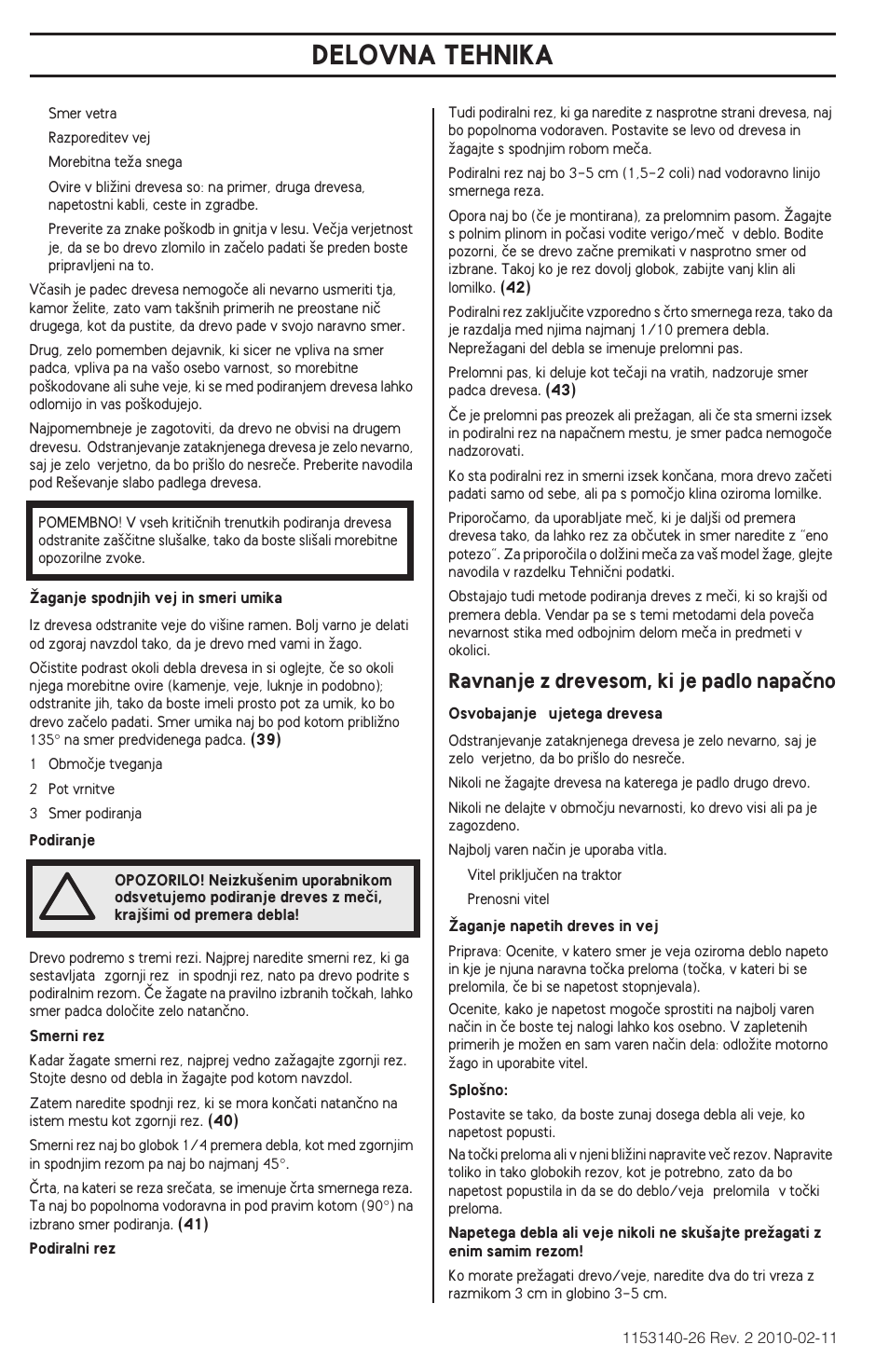 Delovna tehnika, Ravnanje z drevesom, ki je padlo napaãno | Husqvarna 240e User Manual | Page 228 / 464