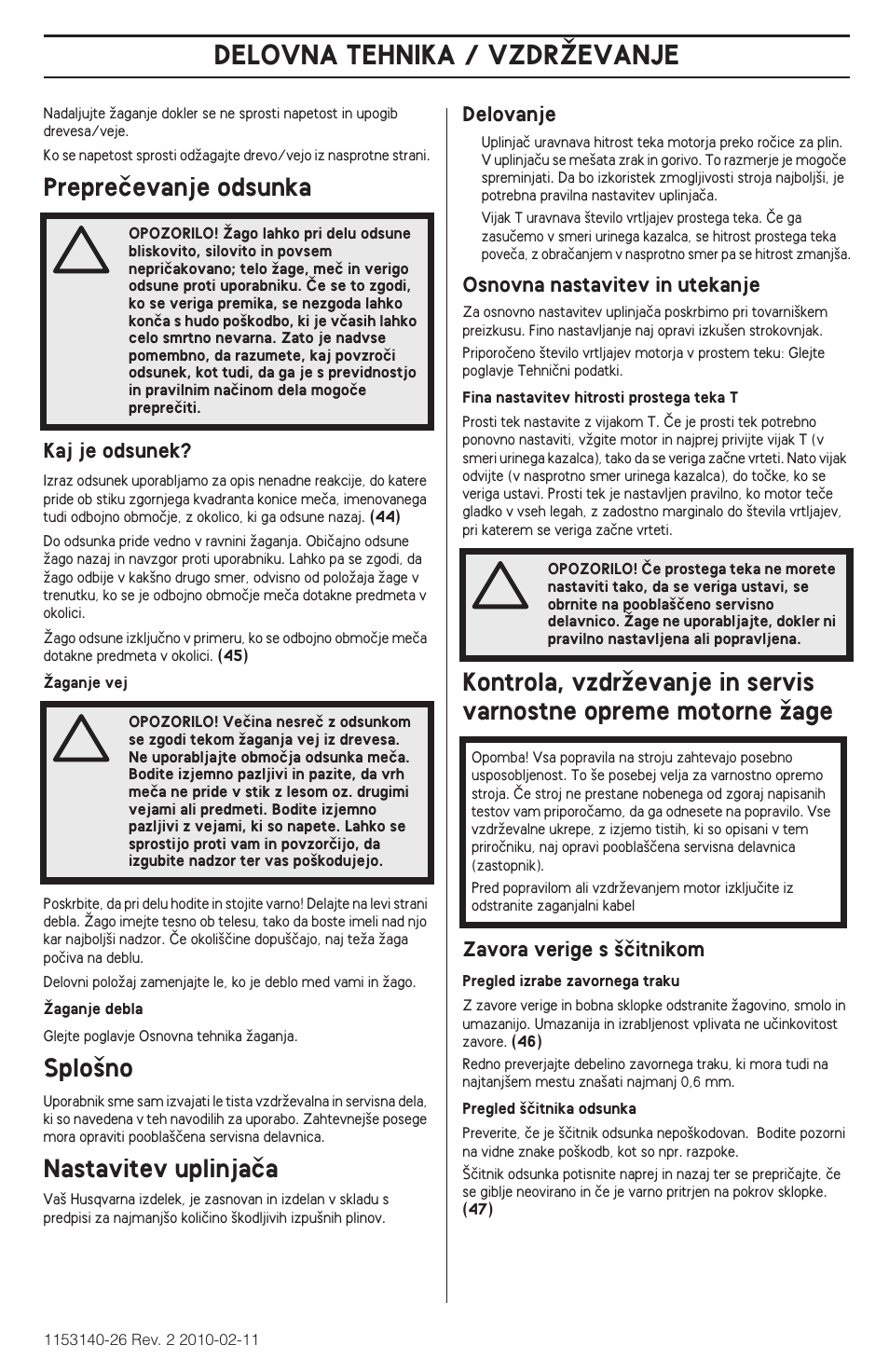 Delovna tehnika / vzdrîevanje, Prepreãevanje odsunka, Splo‰no | Nastavitev uplinjaãa | Husqvarna 240e User Manual | Page 229 / 464