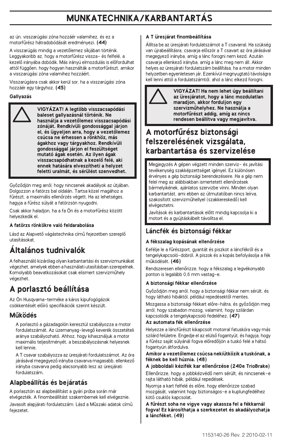 Általános tudnivalók, A porlasztó beállítása, Munkatechnika/karbantartás | Munkatechnika | Husqvarna 240e User Manual | Page 248 / 464