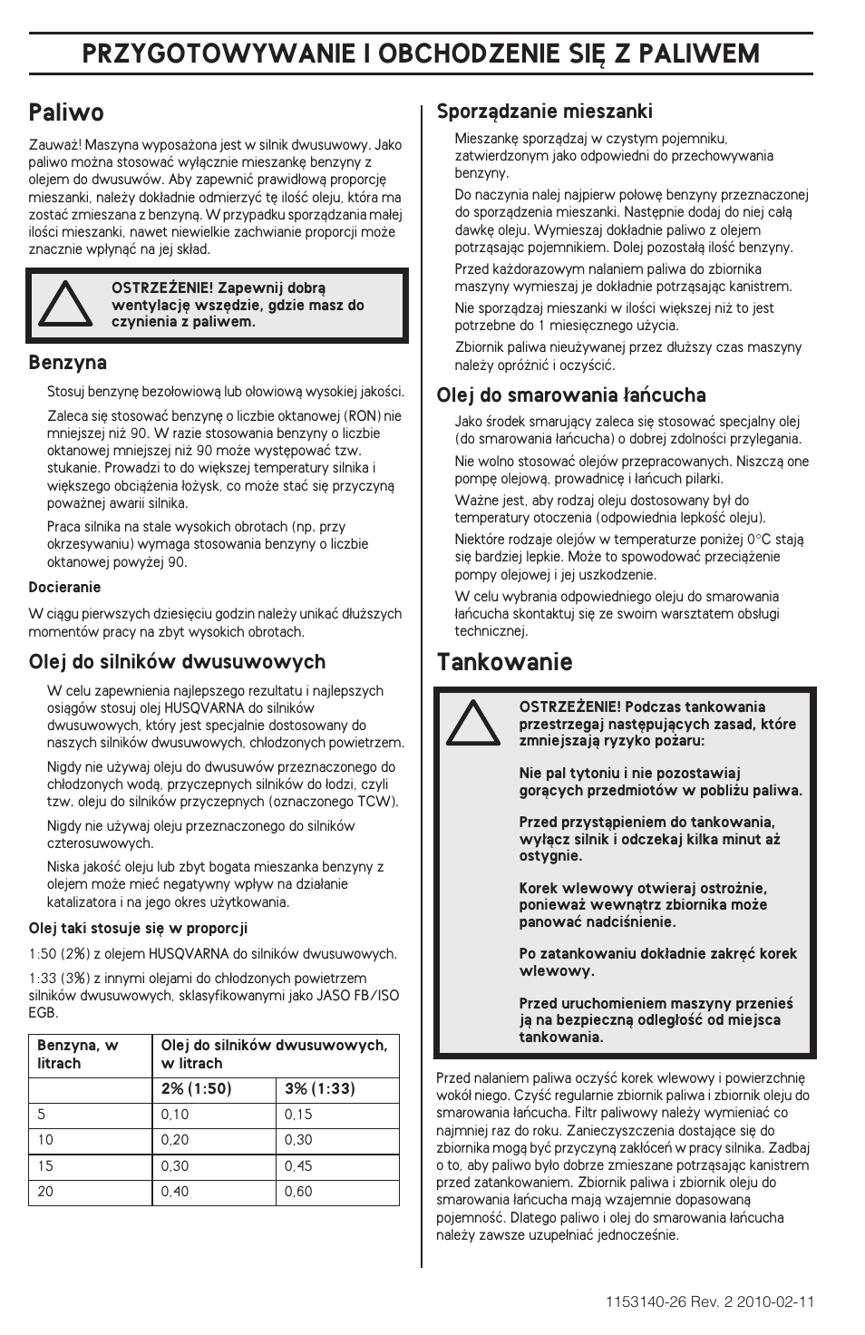 Paliwo, Tankowanie, Przygotowywanie i obchodzenie si¢ z paliwem | Benzyna, Olej do silników dwusuwowych, Sporzàdzanie mieszanki, Olej do smarowania ∏aƒcucha | Husqvarna 240e User Manual | Page 262 / 464