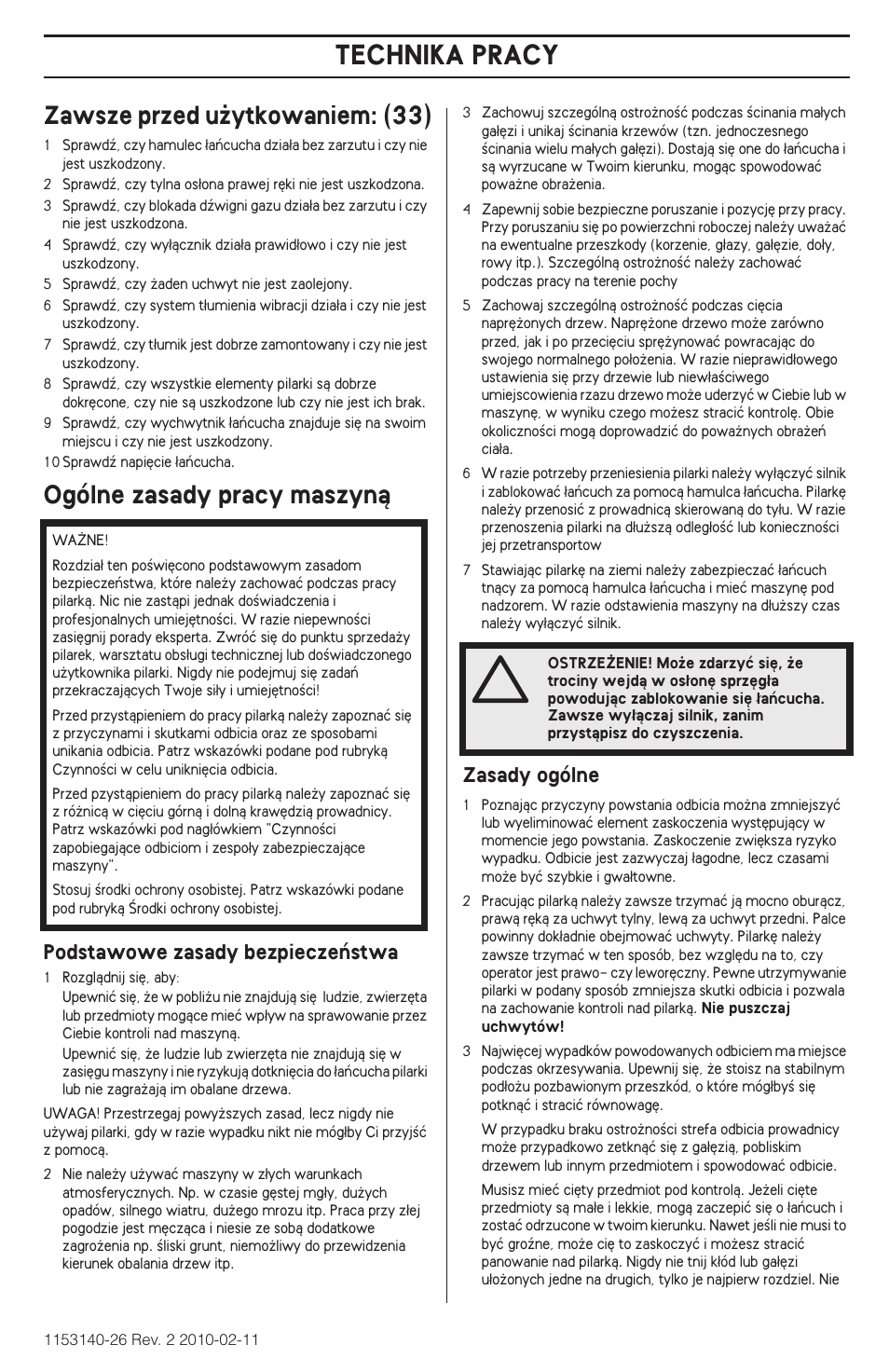 Zawsze przed u˝ytkowaniem: (33), Ogólne zasady pracy maszynà, Technika pracy | Podstawowe zasady bezpieczeƒstwa, Zasady ogólne | Husqvarna 240e User Manual | Page 265 / 464