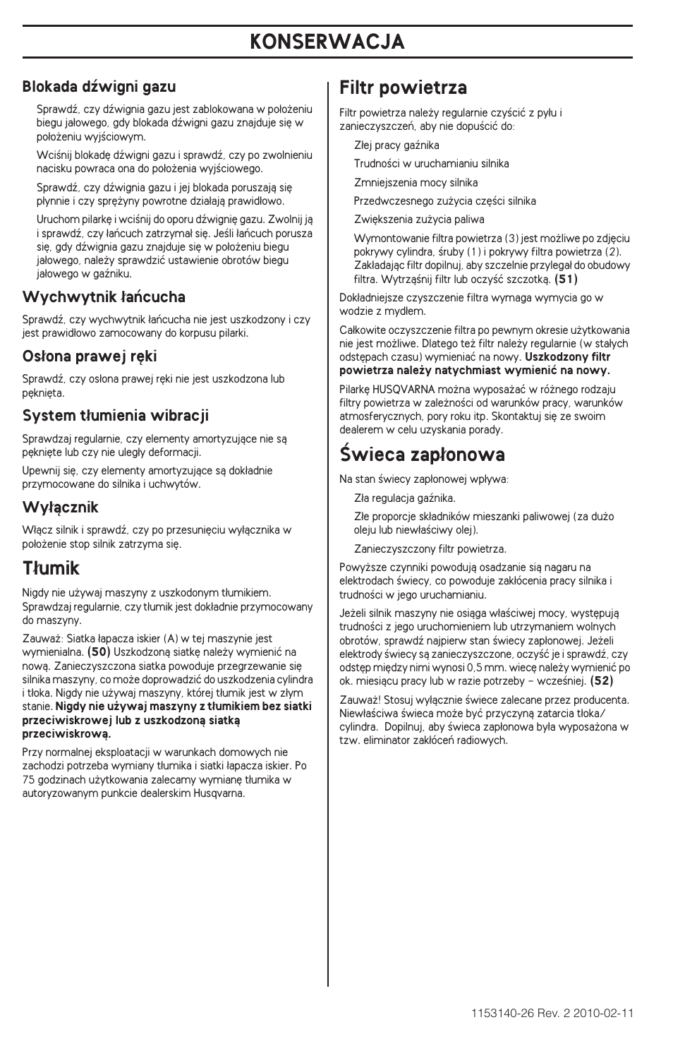 T¸umik, Filtr powietrza, Âwieca zap¸onowa | Konserwacja, T∏umik, Âwieca zap∏onowa, Blokada dêwigni gazu, Wychwytnik ∏aƒcucha, Os∏ona prawej r´ki, System t∏umienia wibracji | Husqvarna 240e User Manual | Page 270 / 464