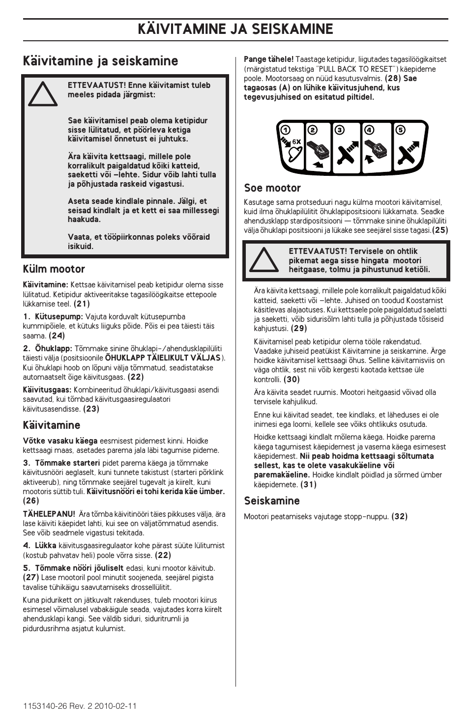 Käivitamine ja seiskamine | Husqvarna 240e User Manual | Page 283 / 464