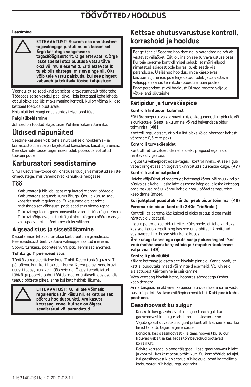 Üldised näpunäited, Karburaatori seadistamine, Töövõtted | Töövõtted/hooldus | Husqvarna 240e User Manual | Page 287 / 464