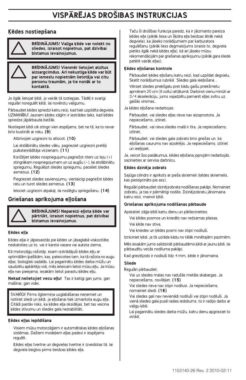 Vispårîjas dro·ibas instrukcijas, Μïdes nostiep‰ana, Grie‰anas apr¥kojuma e∫∫o‰ana | Husqvarna 240e User Manual | Page 298 / 464