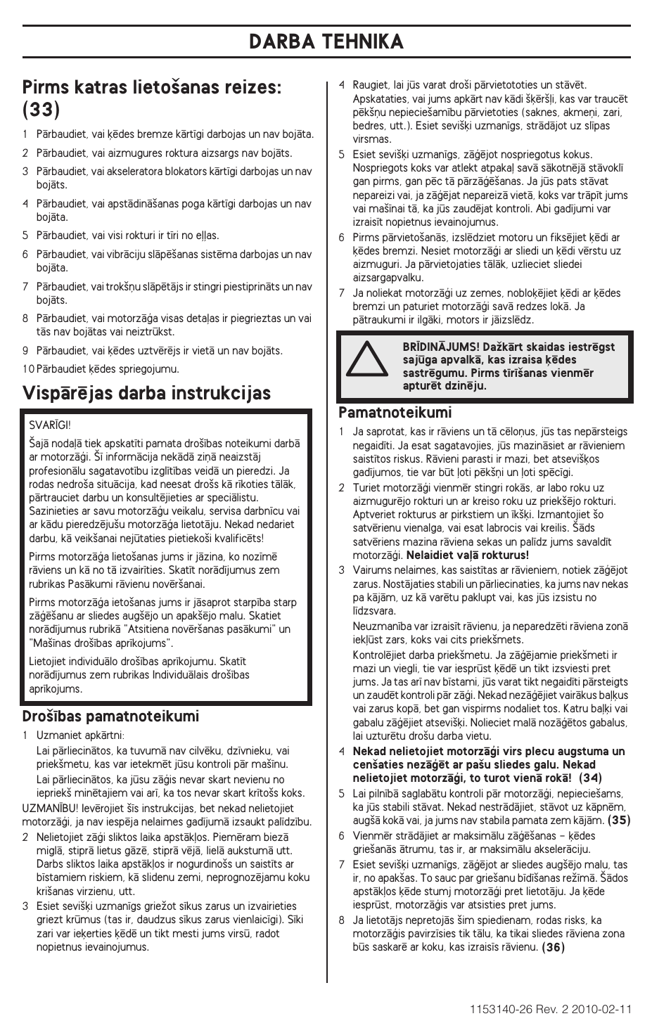 Iedarbinç‰ana un apstçdinç‰ana, Darba tehnika, Pirms katras lieto‰anas reizes: (33) | Vispçrïjas darba instrukcijas | Husqvarna 240e User Manual | Page 302 / 464